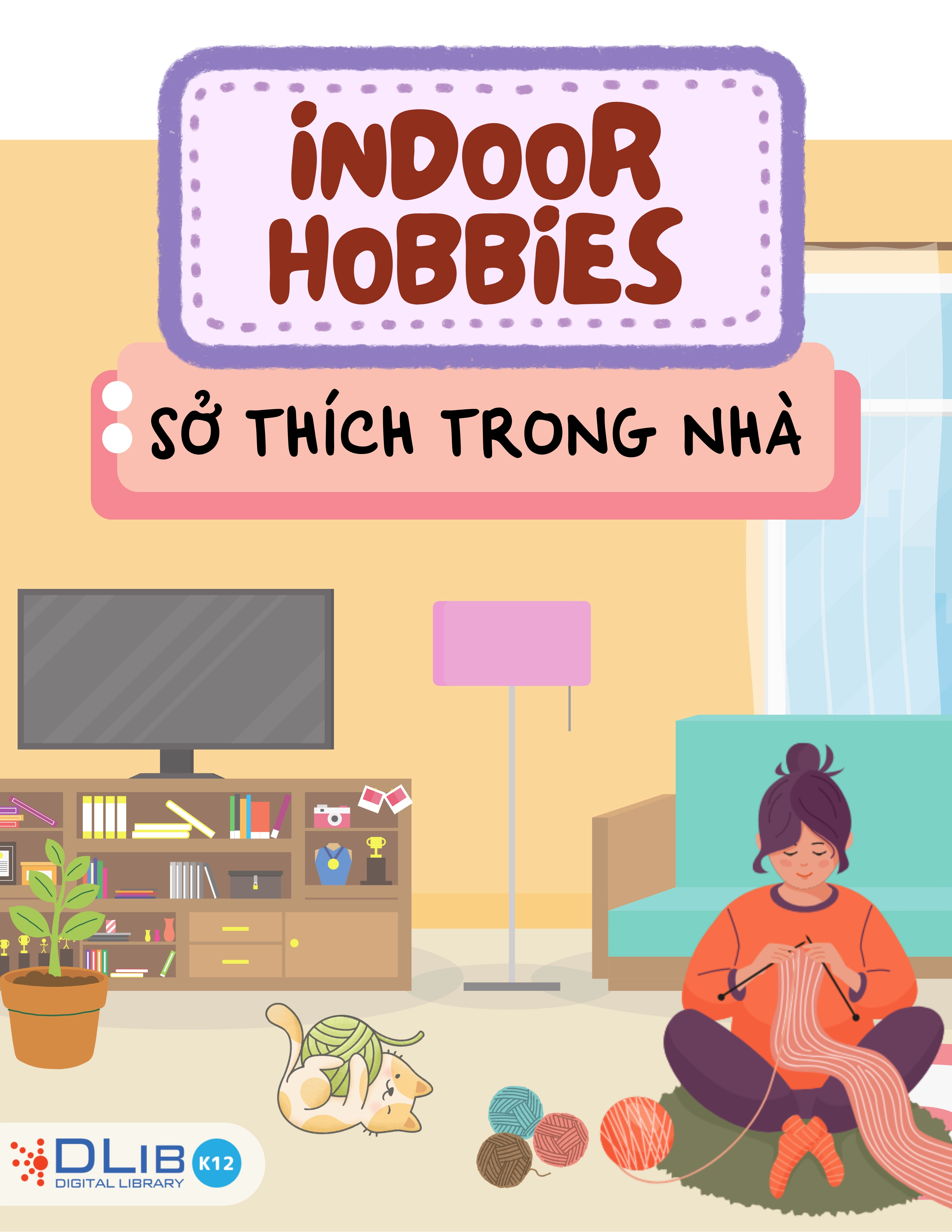 Indoor Hobbies - Sở Thích Trong Nhà