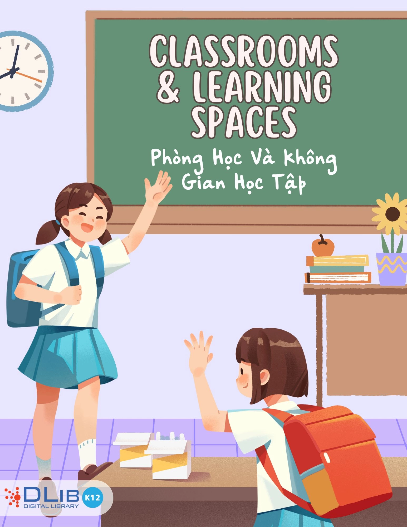 Classrooms & Learning Spaces - Phòng Học Và Không Gian Học Tập