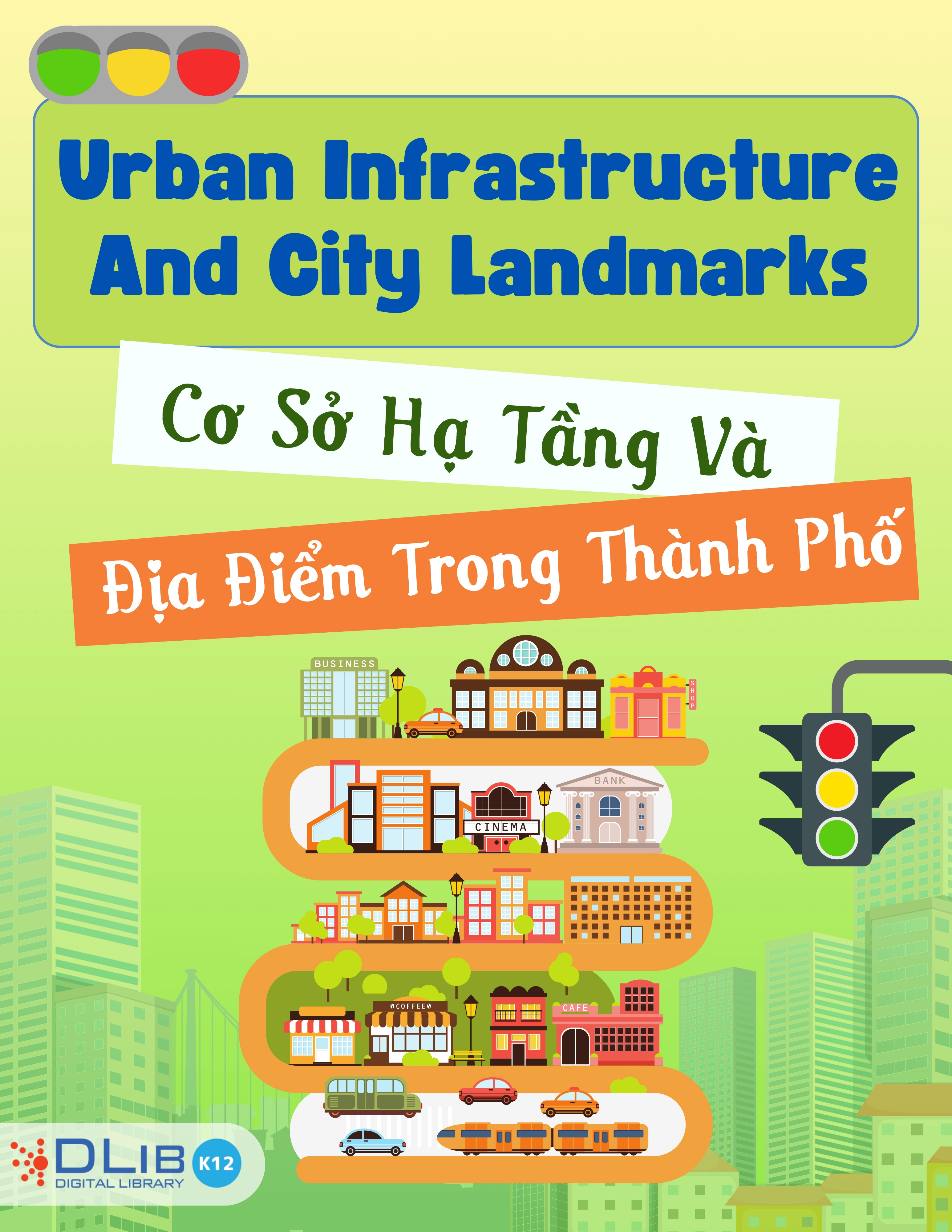 Urban Infrastructure & City Landmarks - Cơ Sở Hạ Tầng Và Địa Điểm Trong Thành Phố