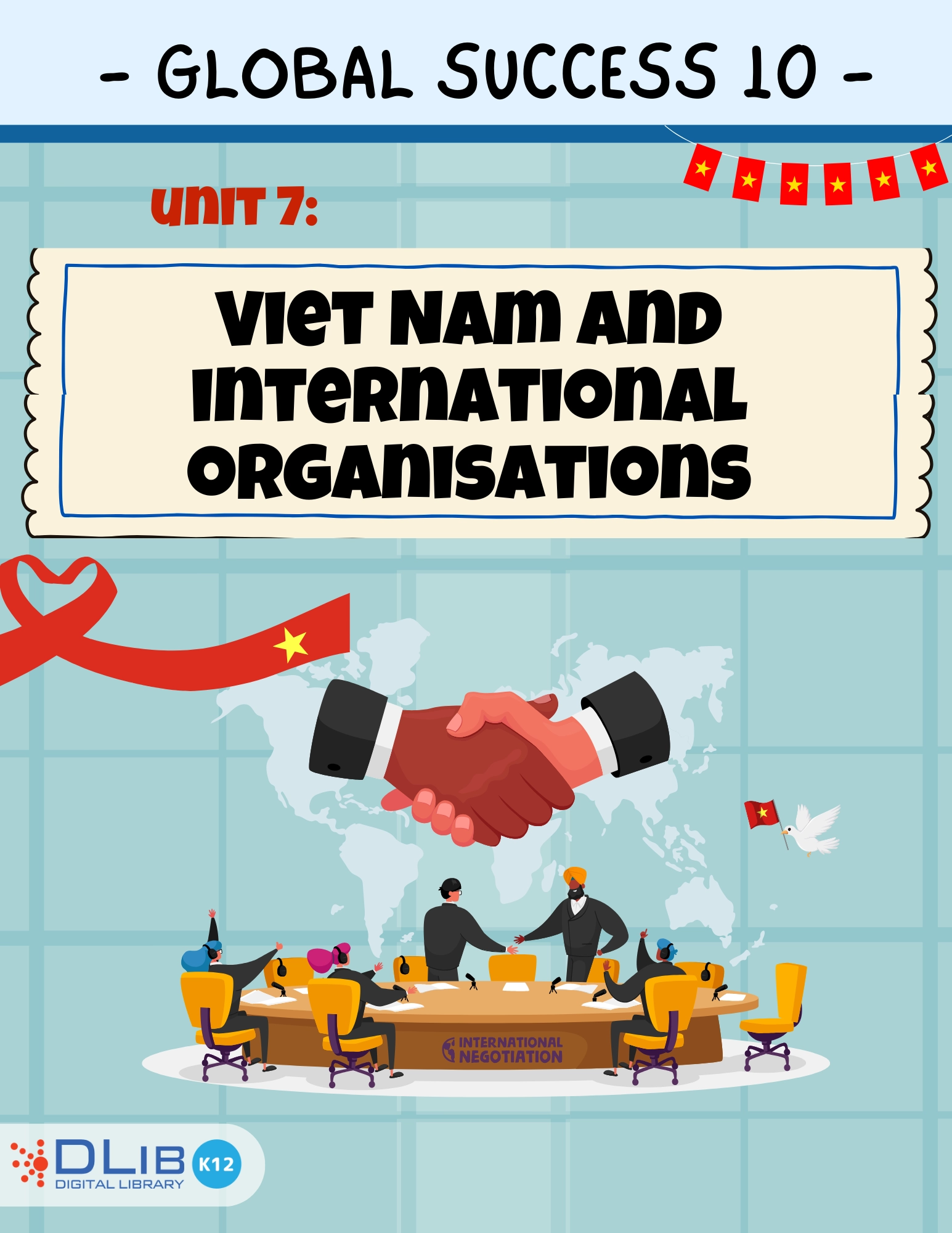 Global Success 10 - Unit 7: Viet Nam and international organisations