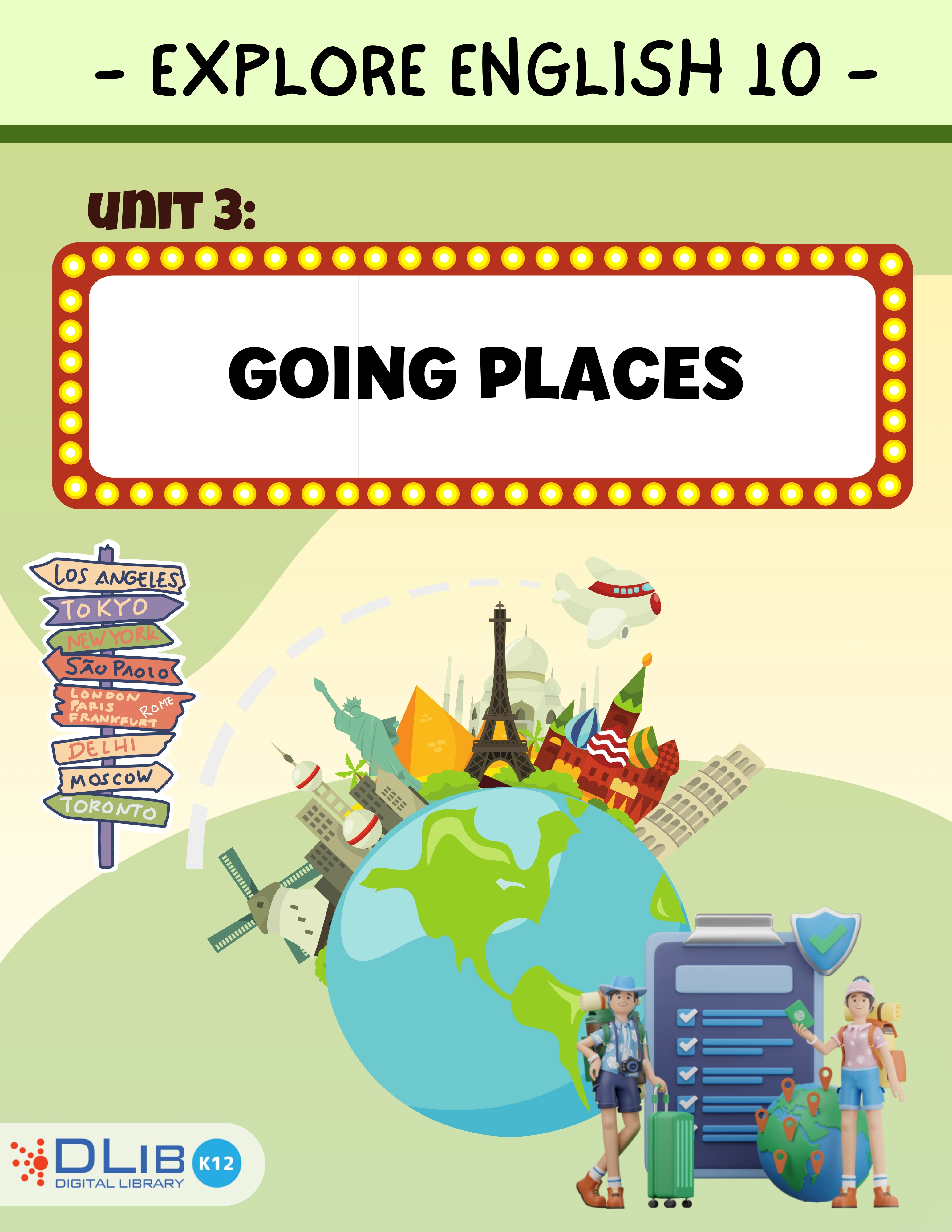 Explore New Worlds 10 - Unit 3: Going places