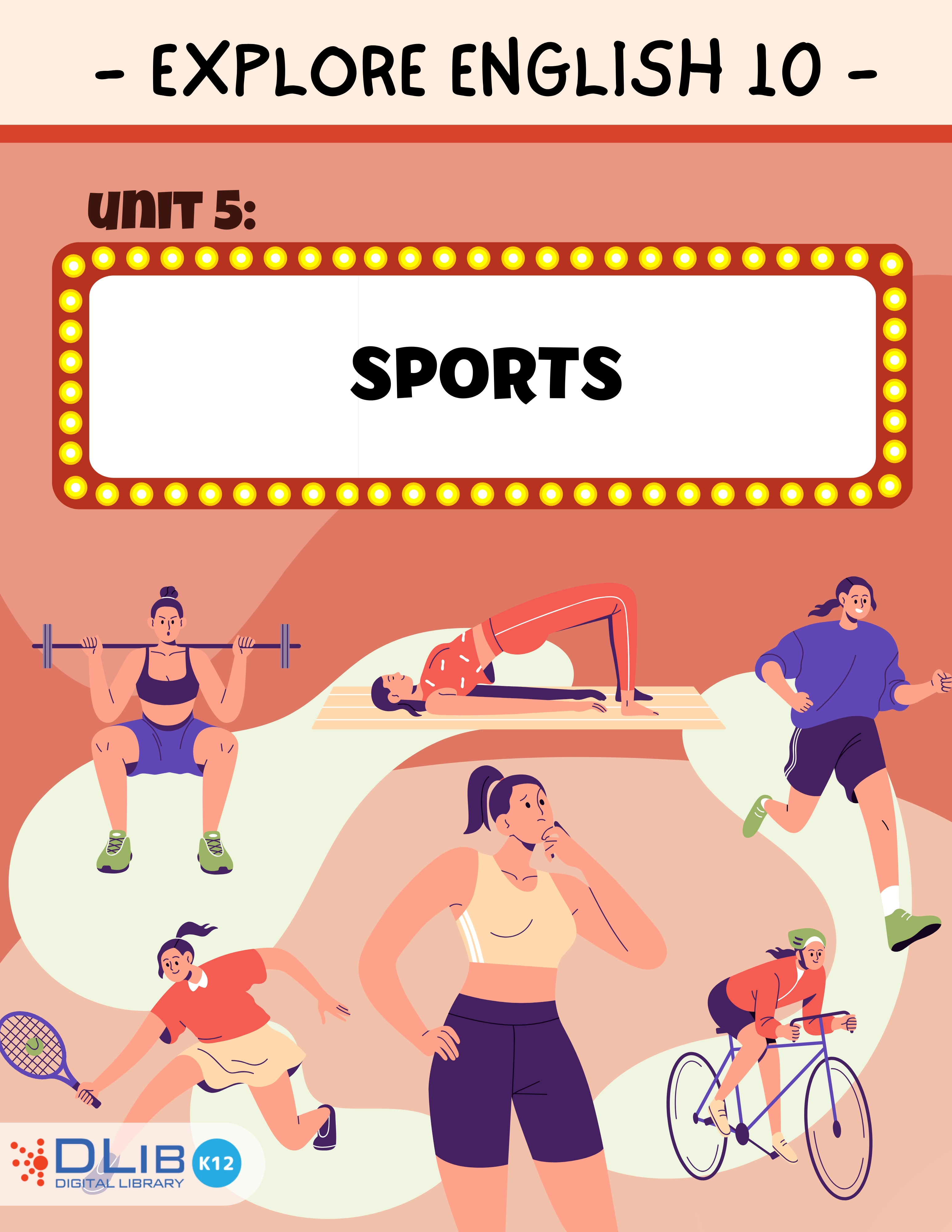 Explore New Worlds 10 - Unit 5: Sports