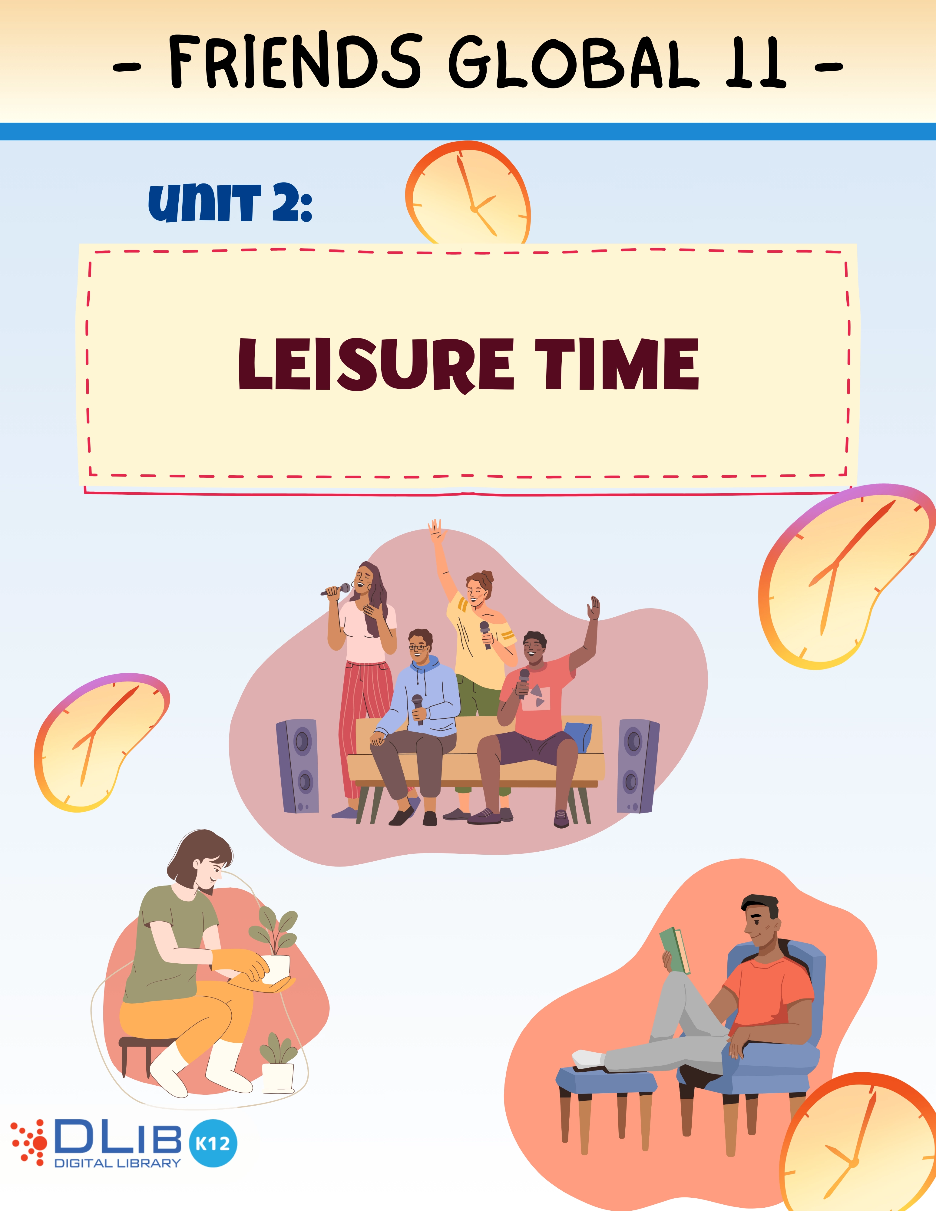 Friends Global 11 - Unit 2: Leisure time