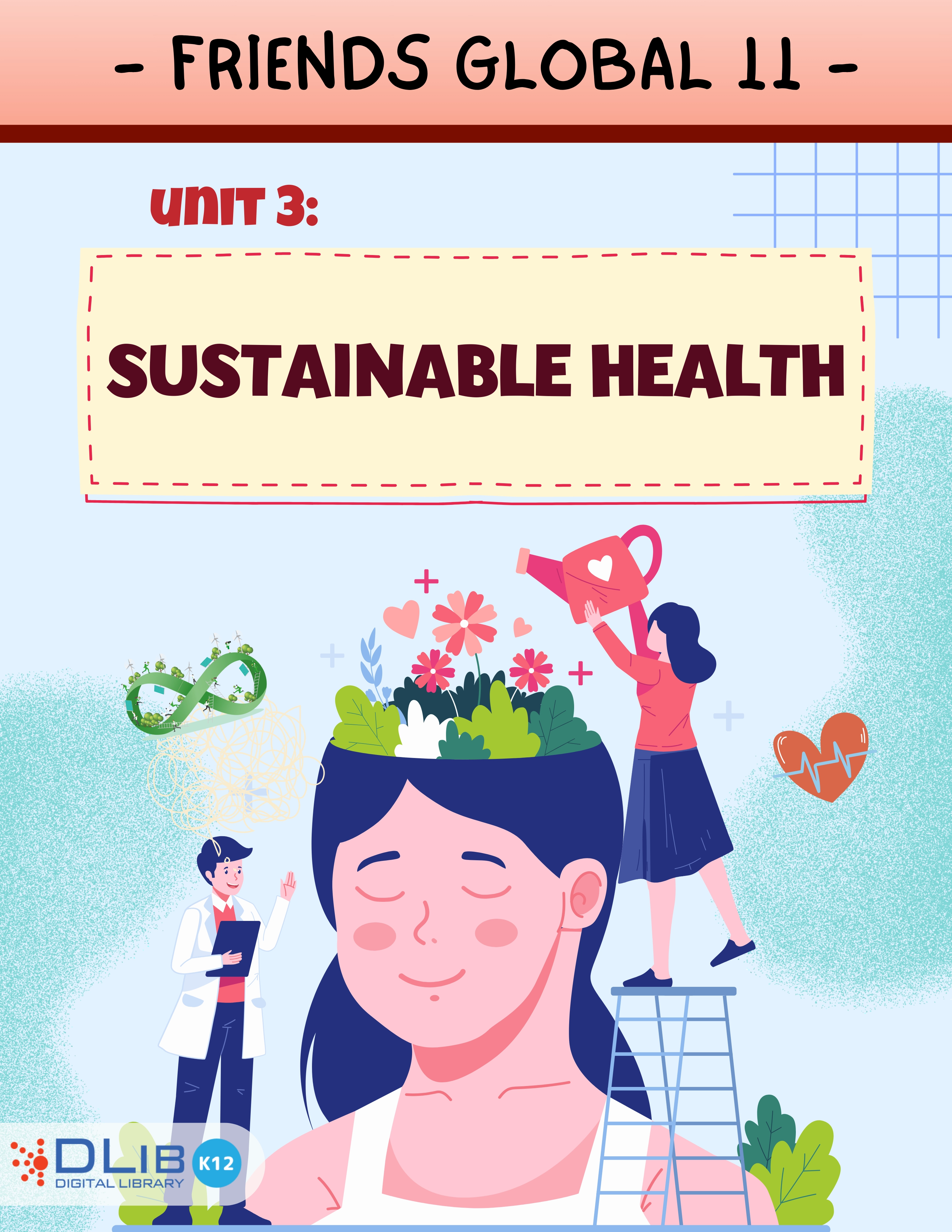 Friends Global 11 - Unit 3: Sustainable health