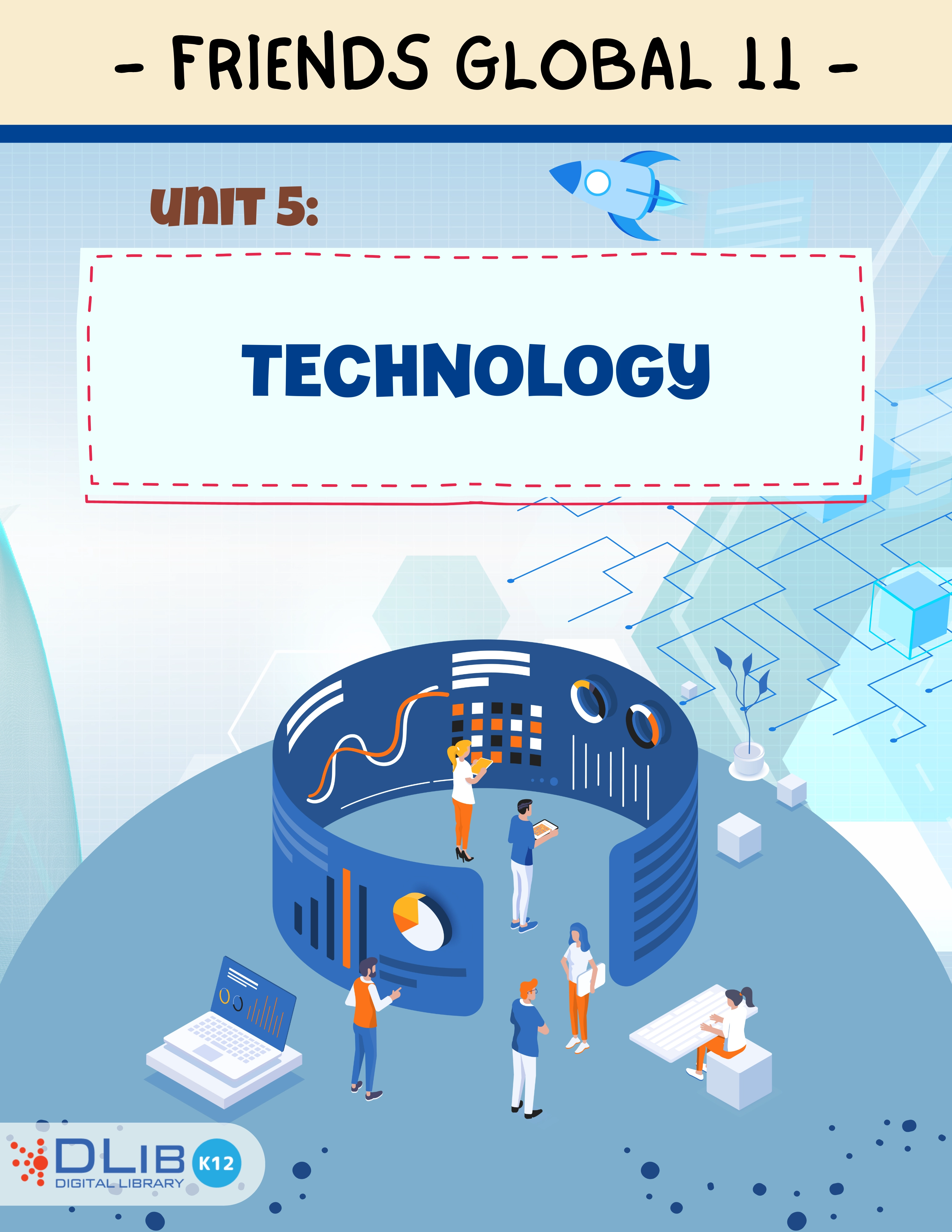 Friends Global 11 - Unit 5: Technology