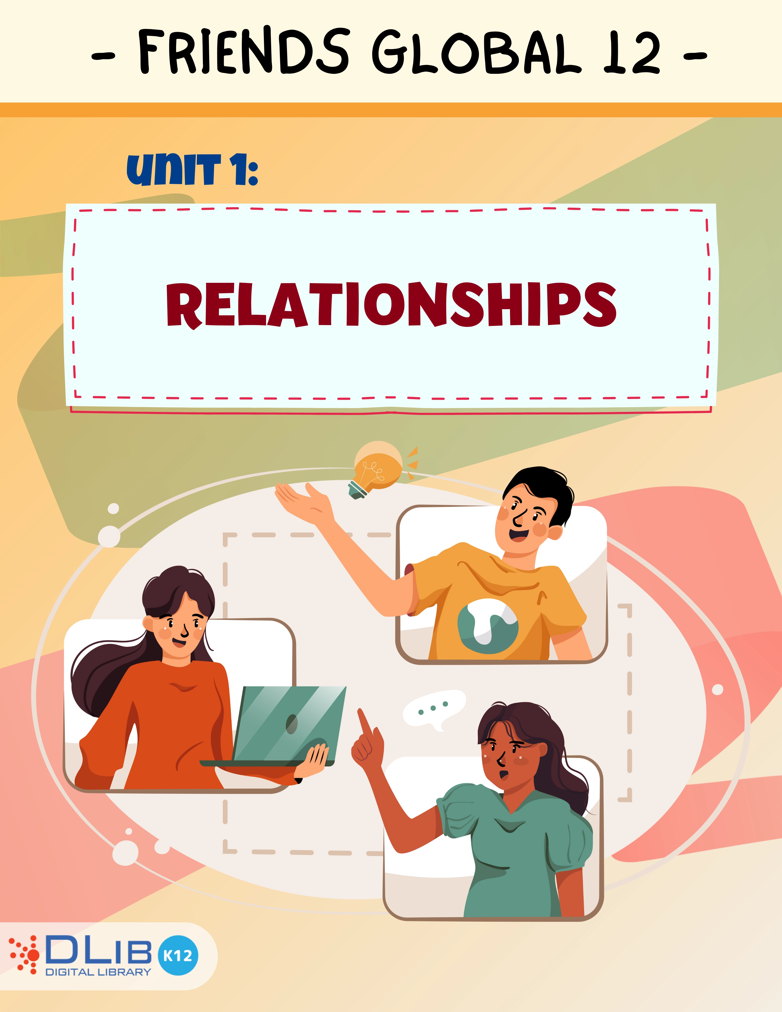 Friends Global 12 - Unit 1: Relationships