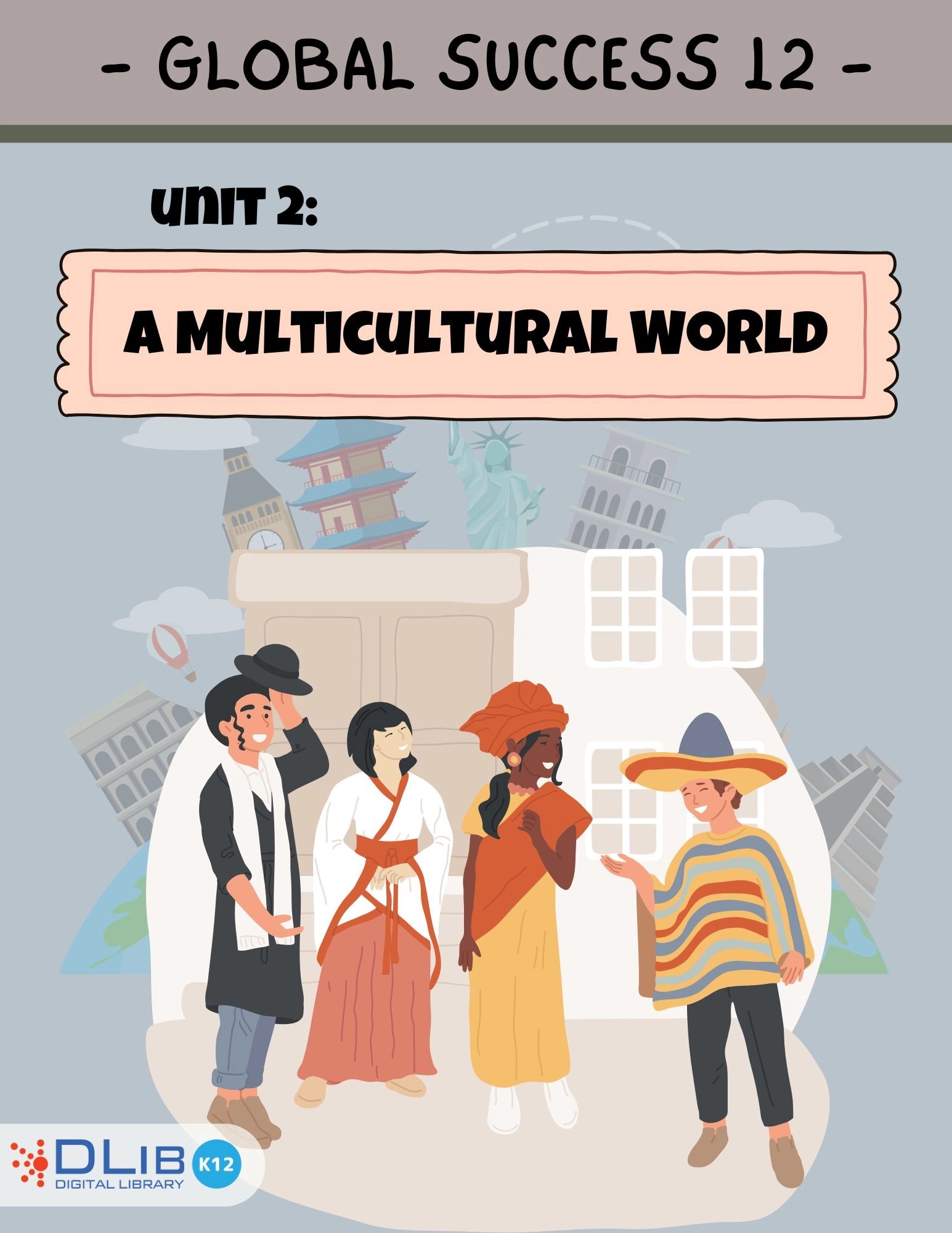 Global Success 12 - Unit 2: A Multicultural World