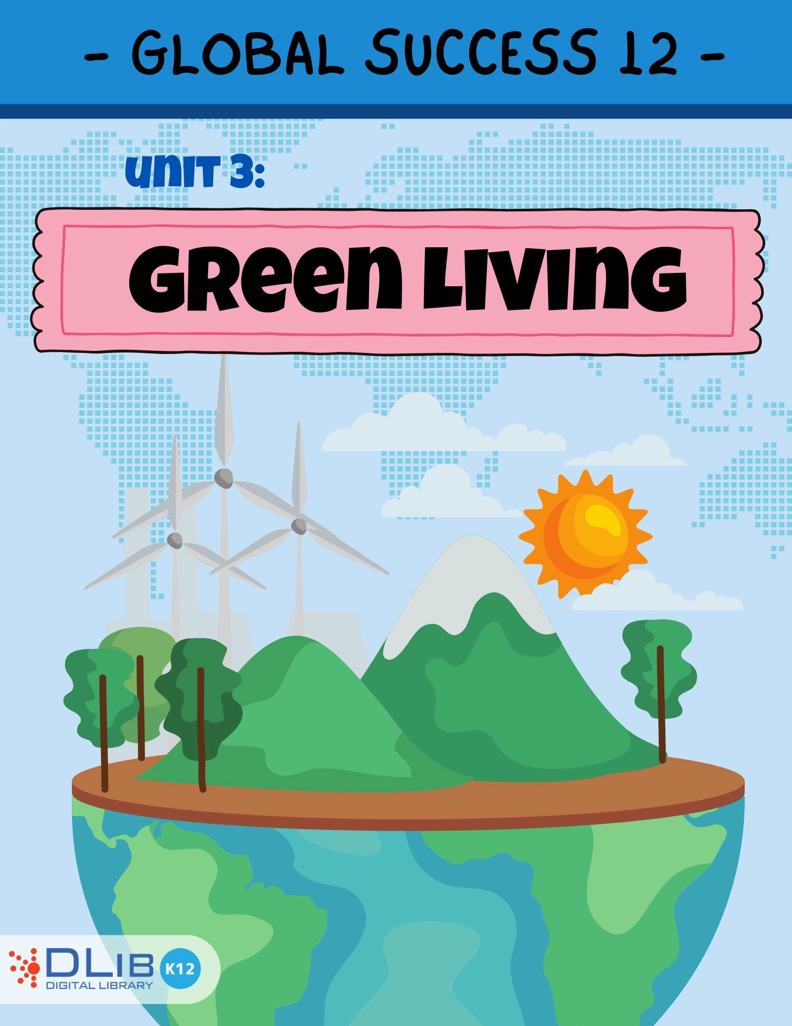 Global Success 12 - Unit 3: Green Living