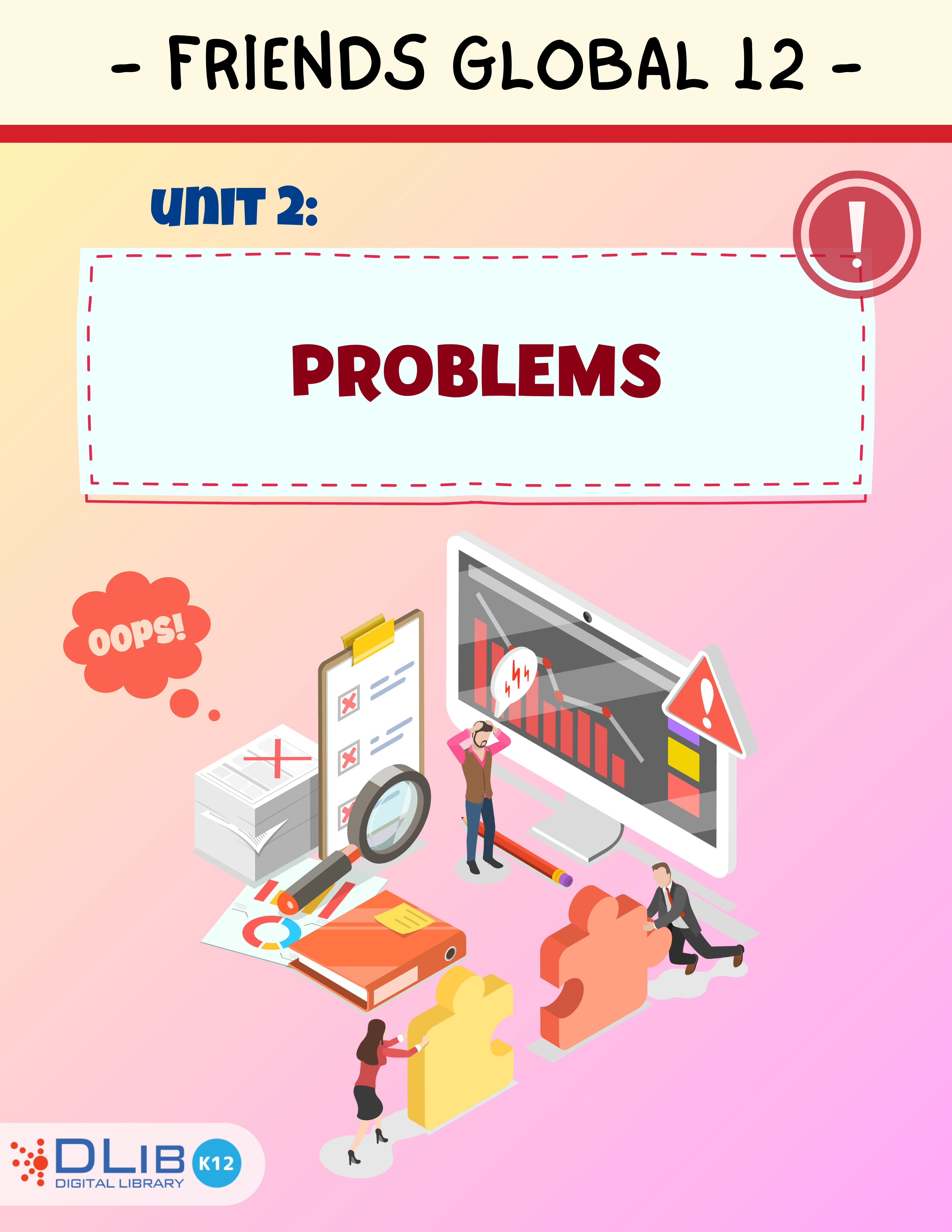 Friends Global 12 - Unit 2: Problems