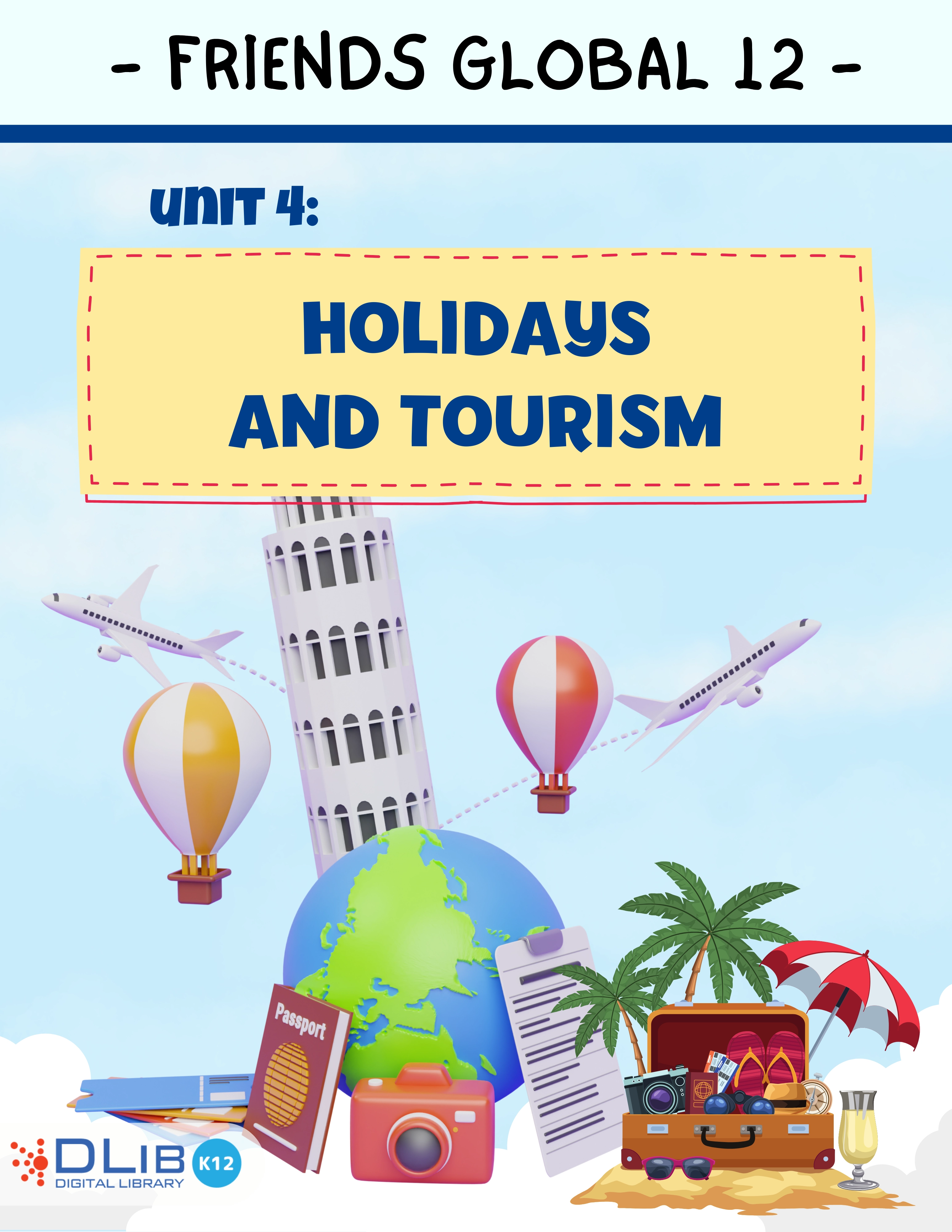 Friends Global 12 - Unit 4: Holidays and tourism