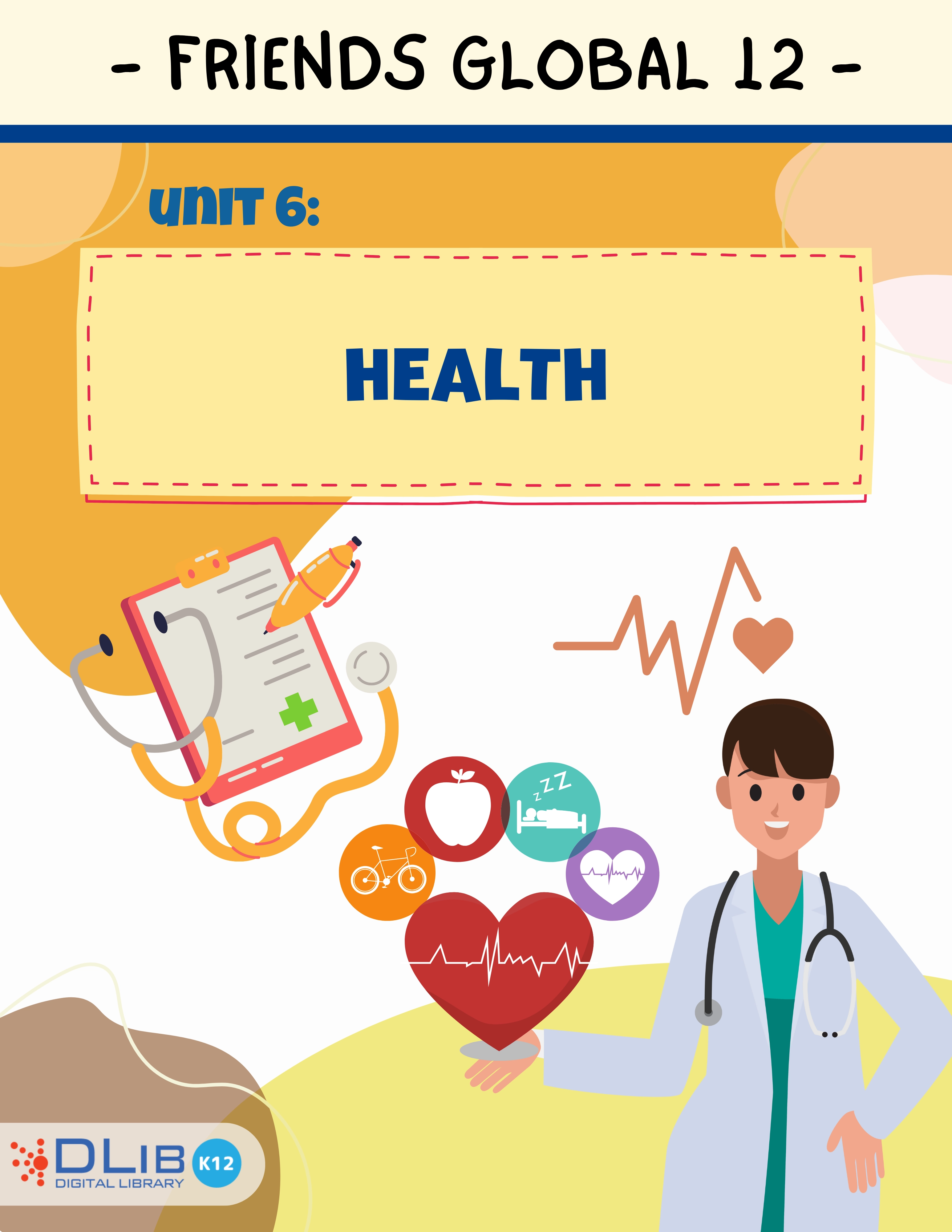 Friends Global 12 - Unit 6: Health