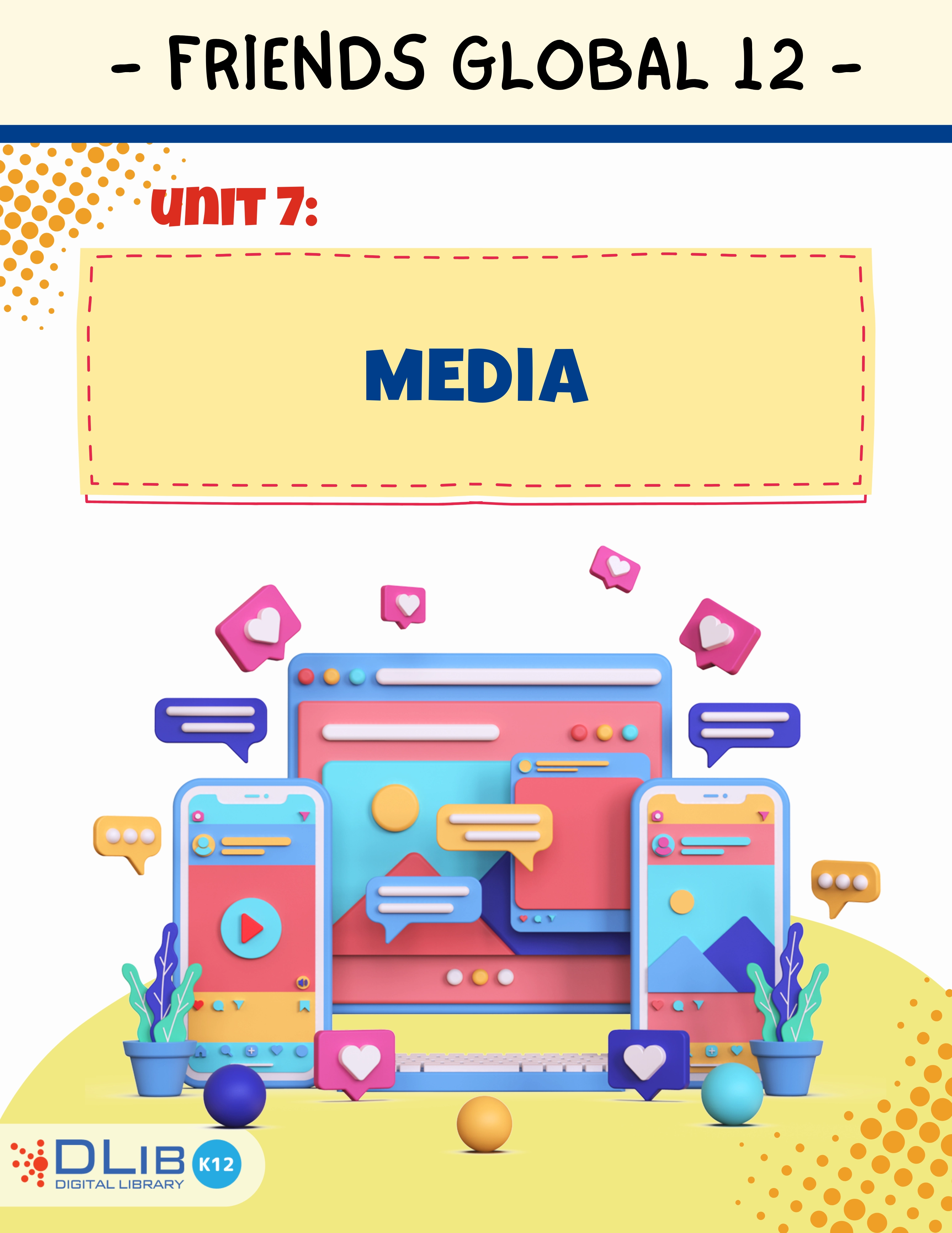 Friends Global 12 - Unit 7: Media