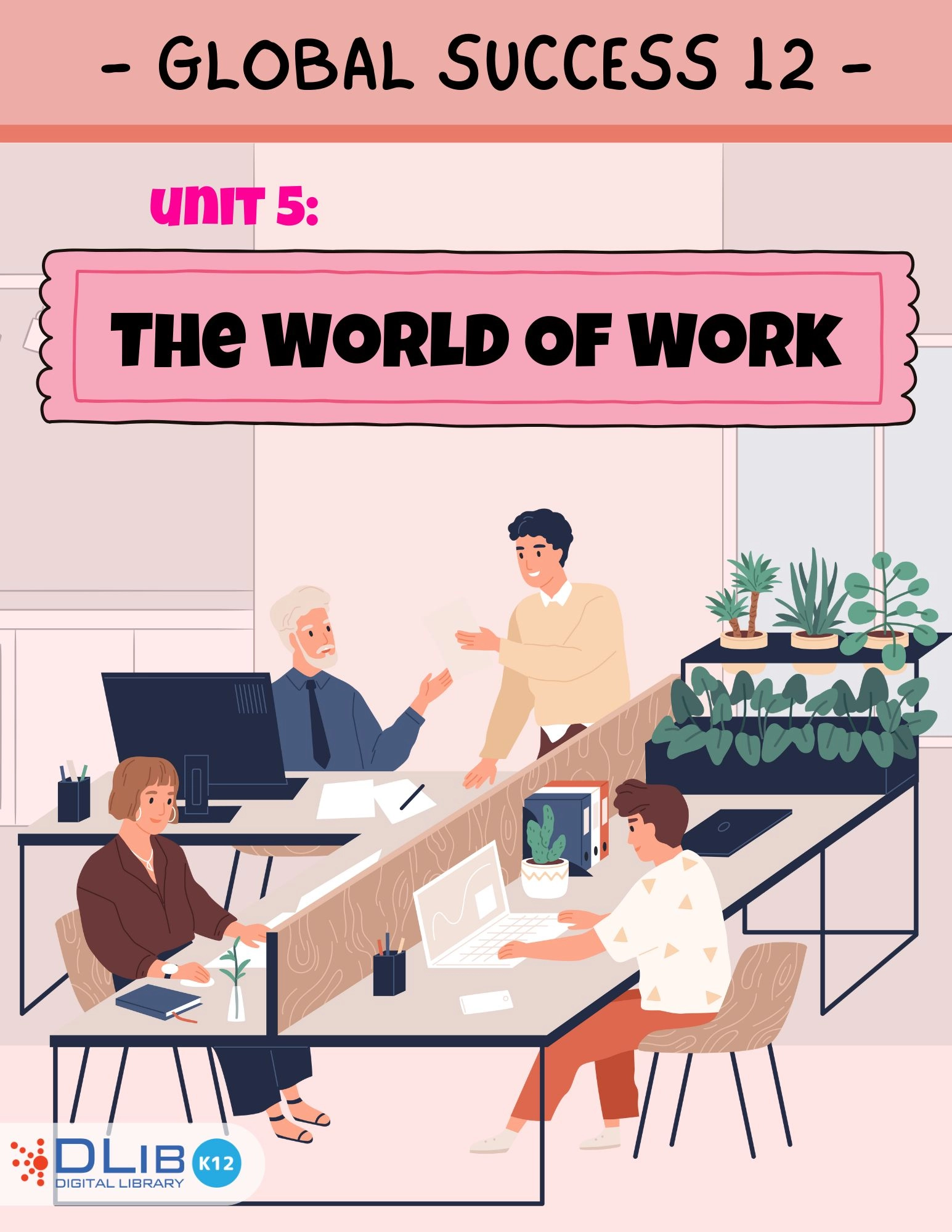 Global Success 12 - Unit 5: The World Of Work