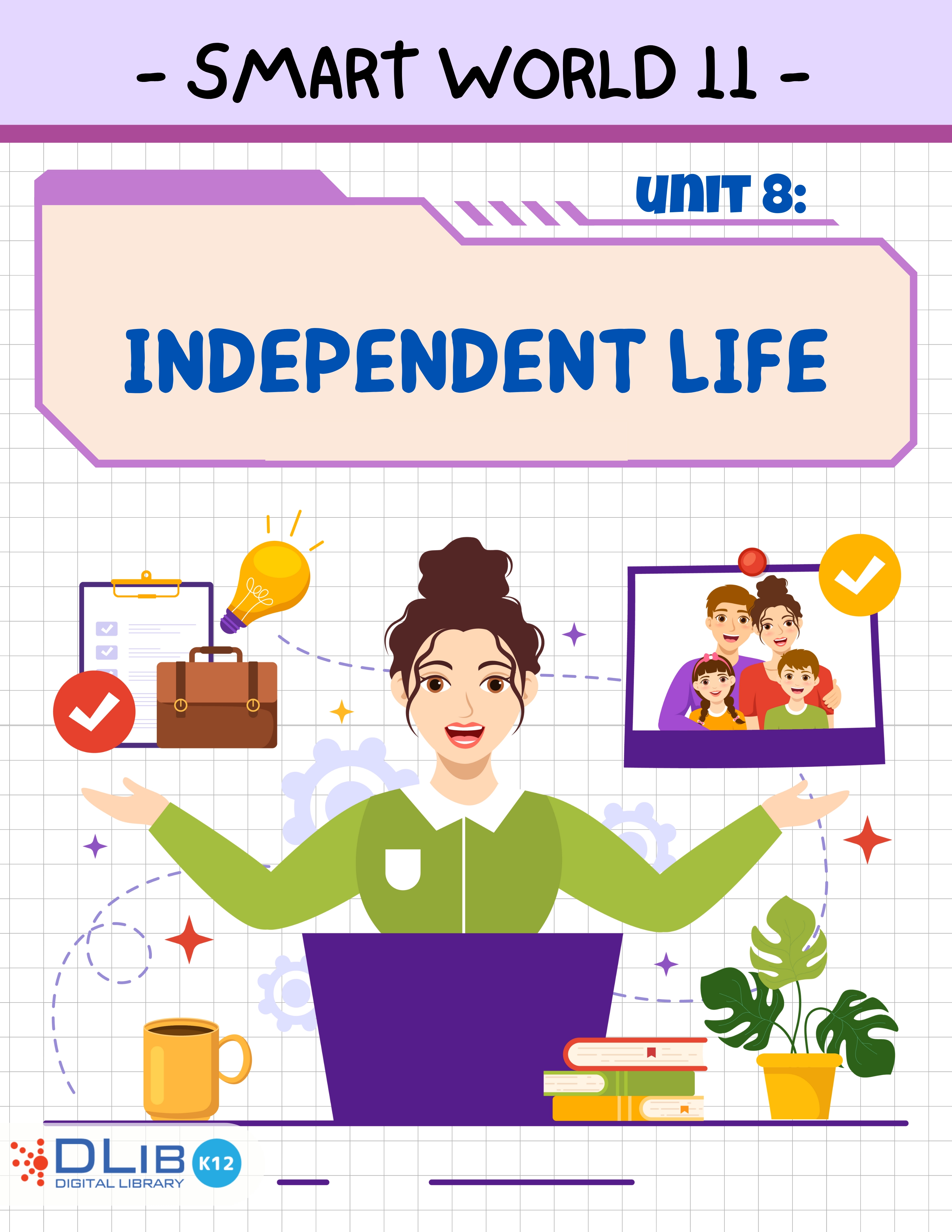 I-Learn Smart World 11 - Unit 8: Independent Life