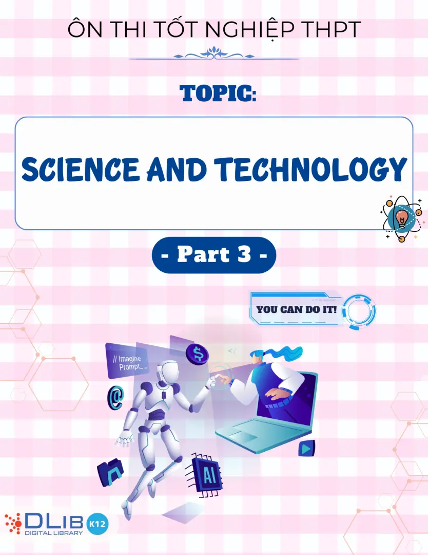Từ Vựng Ôn Thi Tốt Nghiệp THPT - Chủ Đề: Science And Technology - Part 3