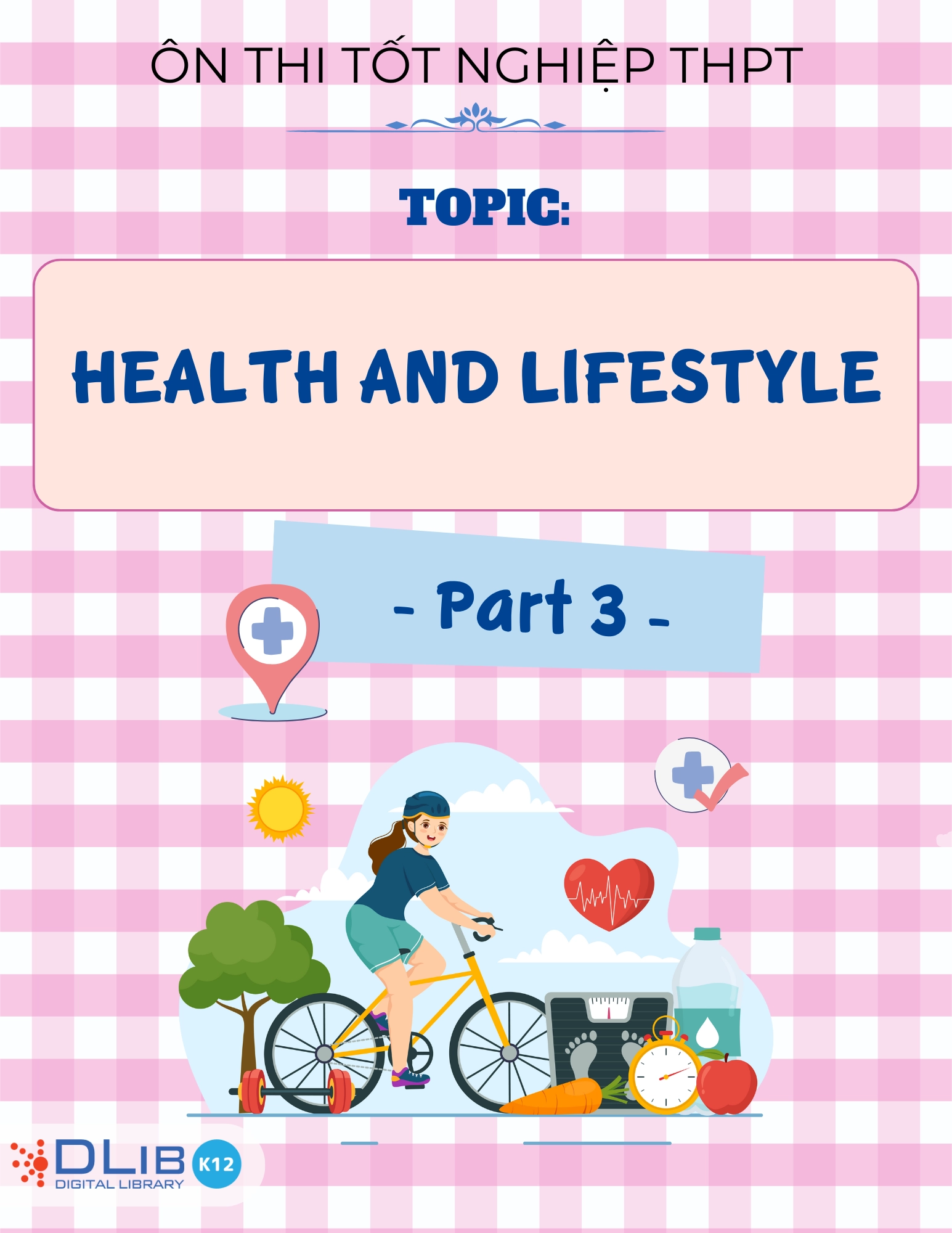 Từ Vựng Ôn Thi Tốt Nghiệp THPT - Chủ Đề: Health And Lifestyle - Part 3