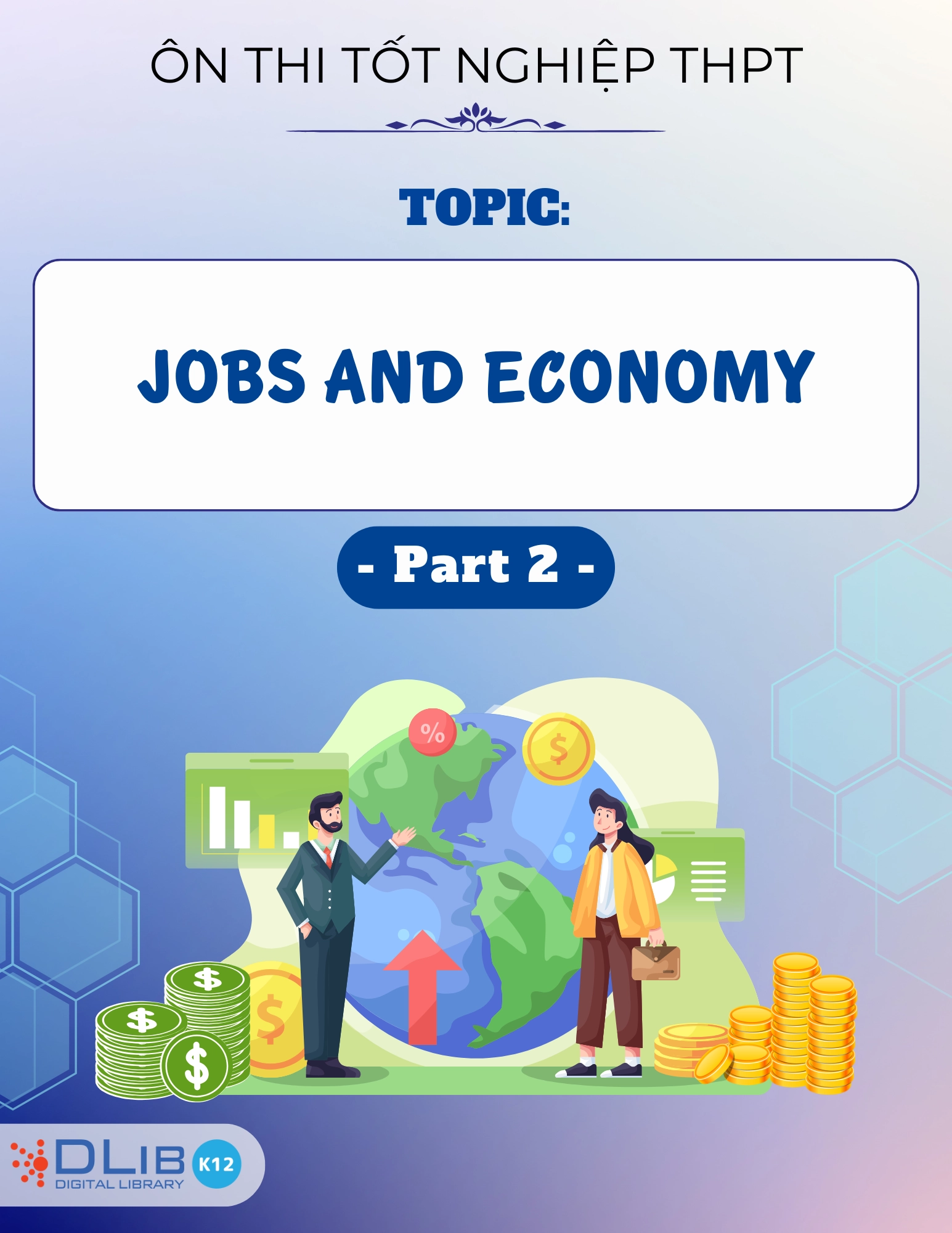 Từ Vựng Ôn Thi Tốt Nghiệp THPT - Chủ Đề: Jobs And Economy - Part 2
