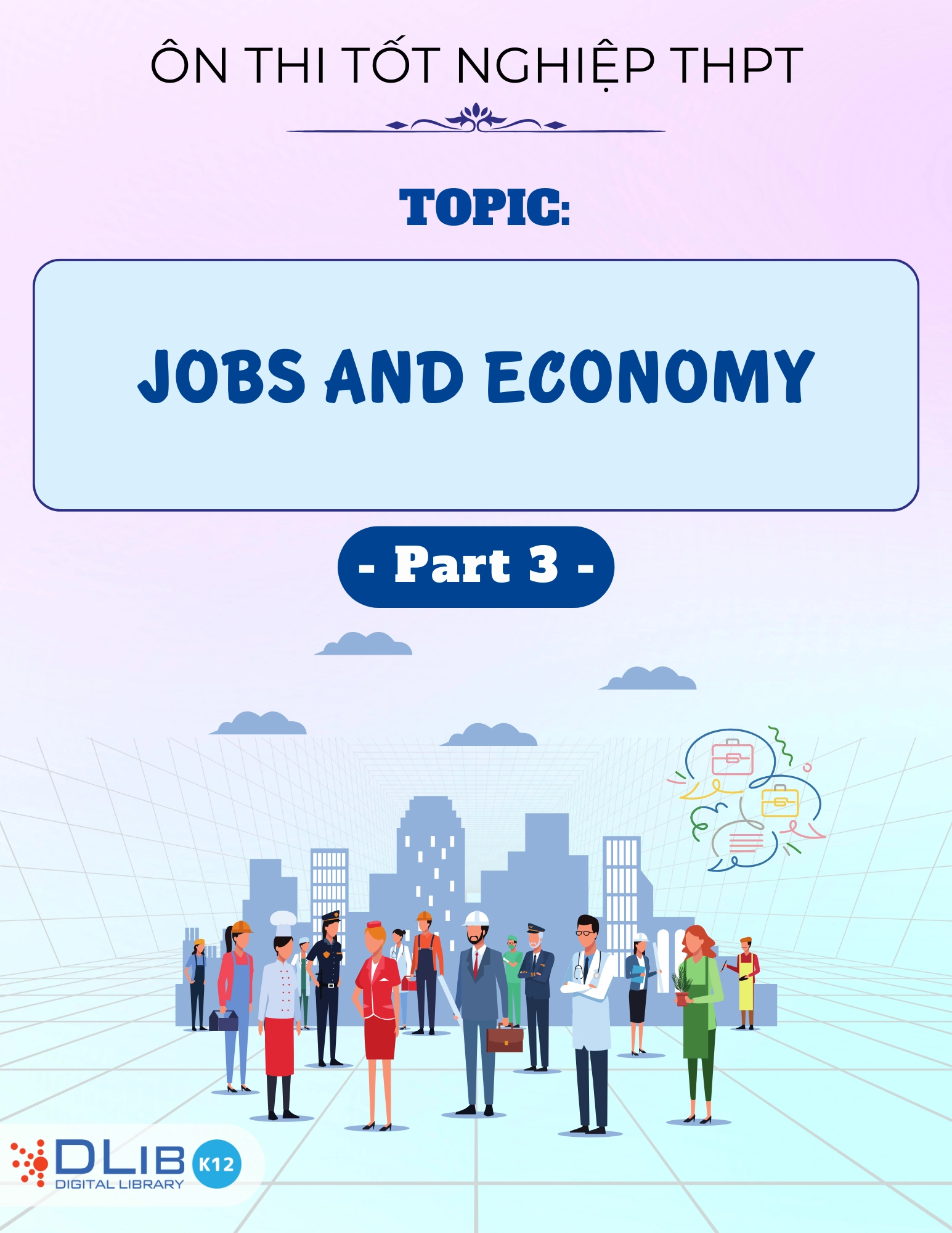Từ Vựng Ôn Thi Tốt Nghiệp THPT - Chủ Đề: Jobs And Economy - Part 3