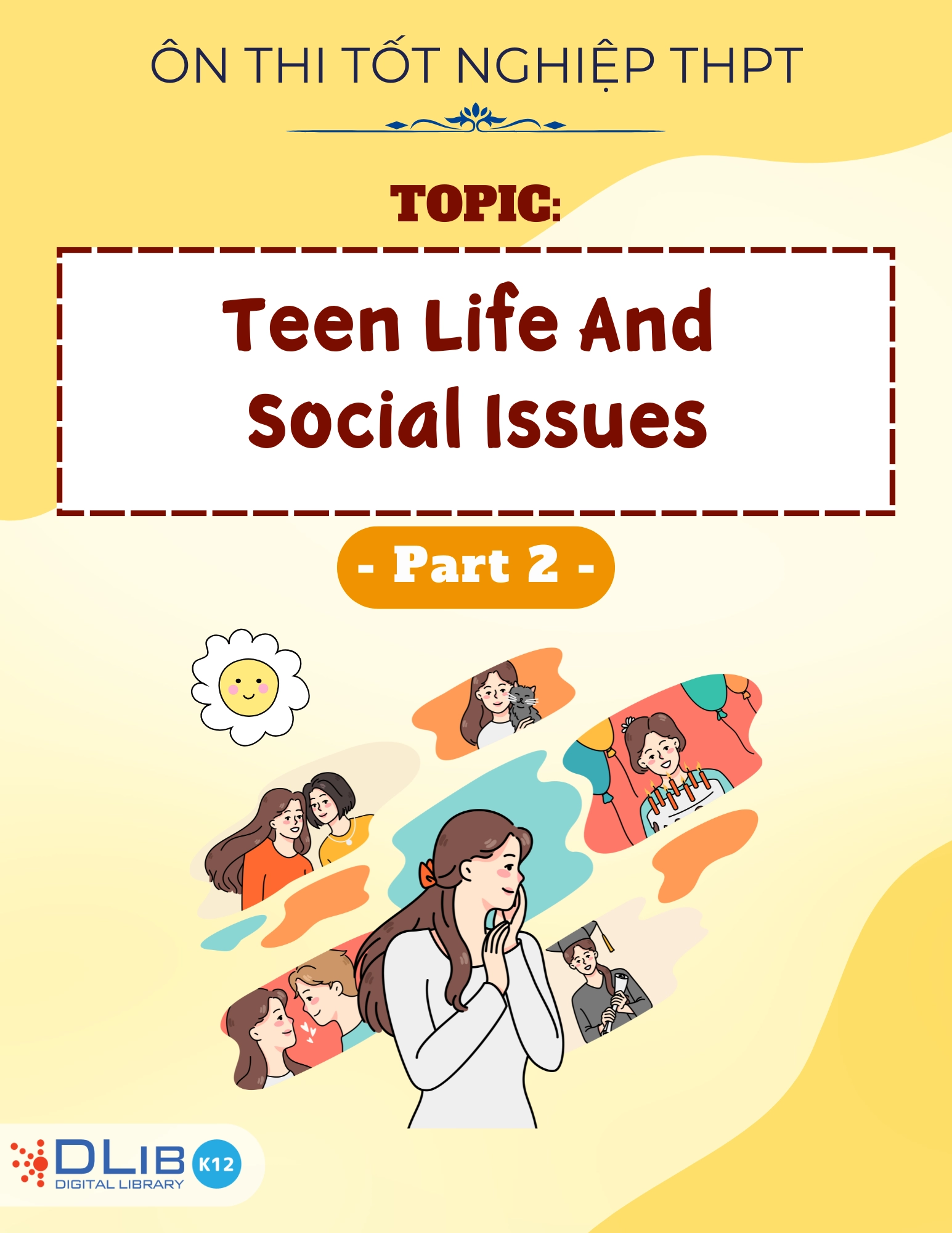 Từ Vựng Ôn Thi Tốt Nghiệp THPT - Chủ Đề: Teen Life And Social Issues - Part 2