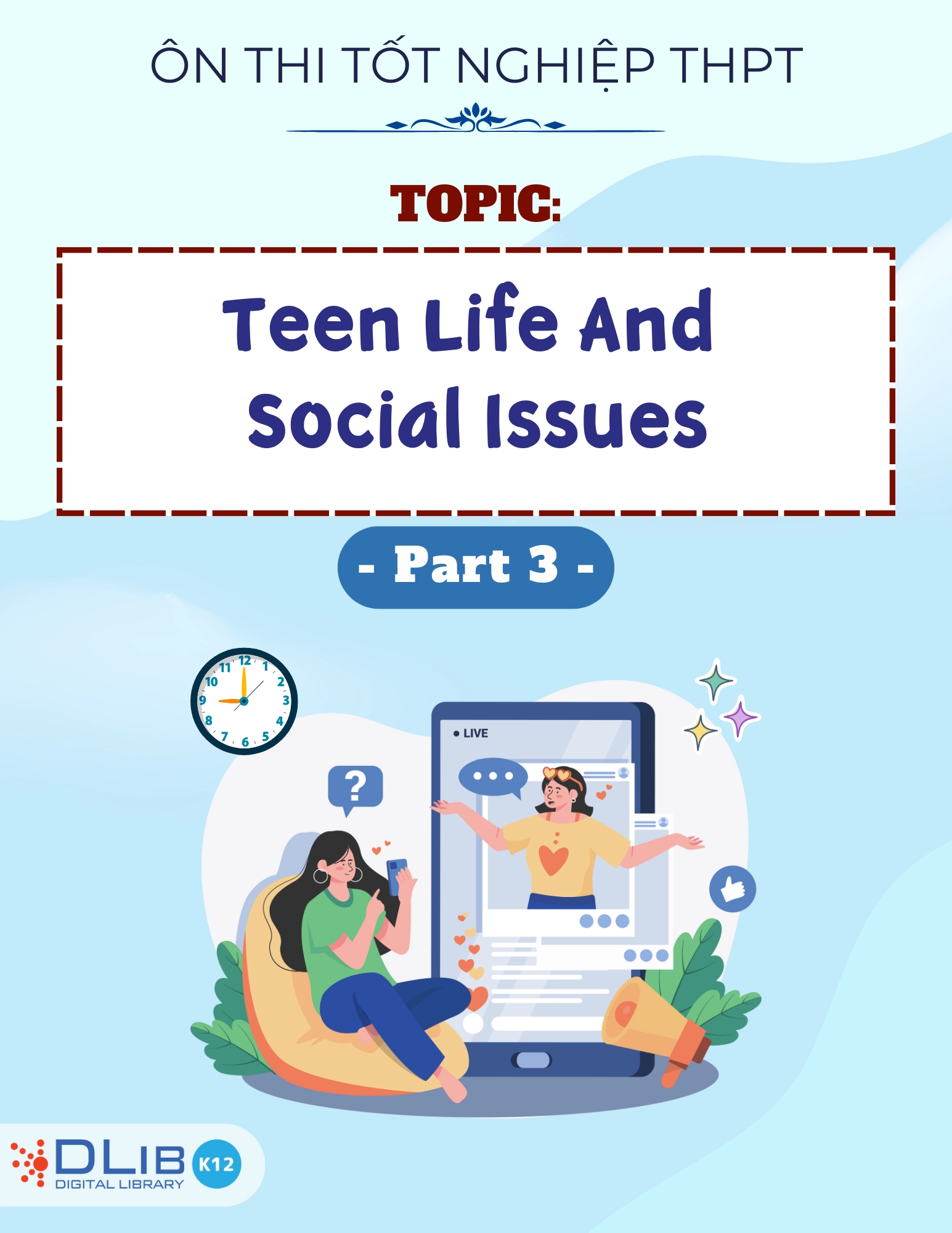 Từ Vựng Ôn Thi Tốt Nghiệp THPT - Chủ Đề: Teen Life And Social Issues - Part 3