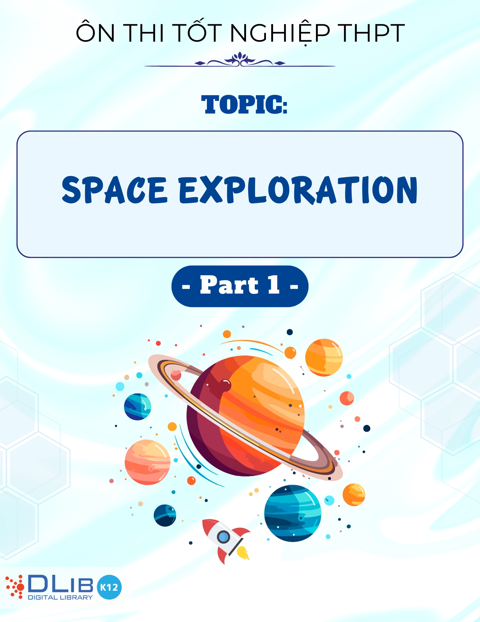 Từ Vựng Ôn Thi Tốt Nghiệp THPT - Chủ Đề: Space Exploration - Part 1