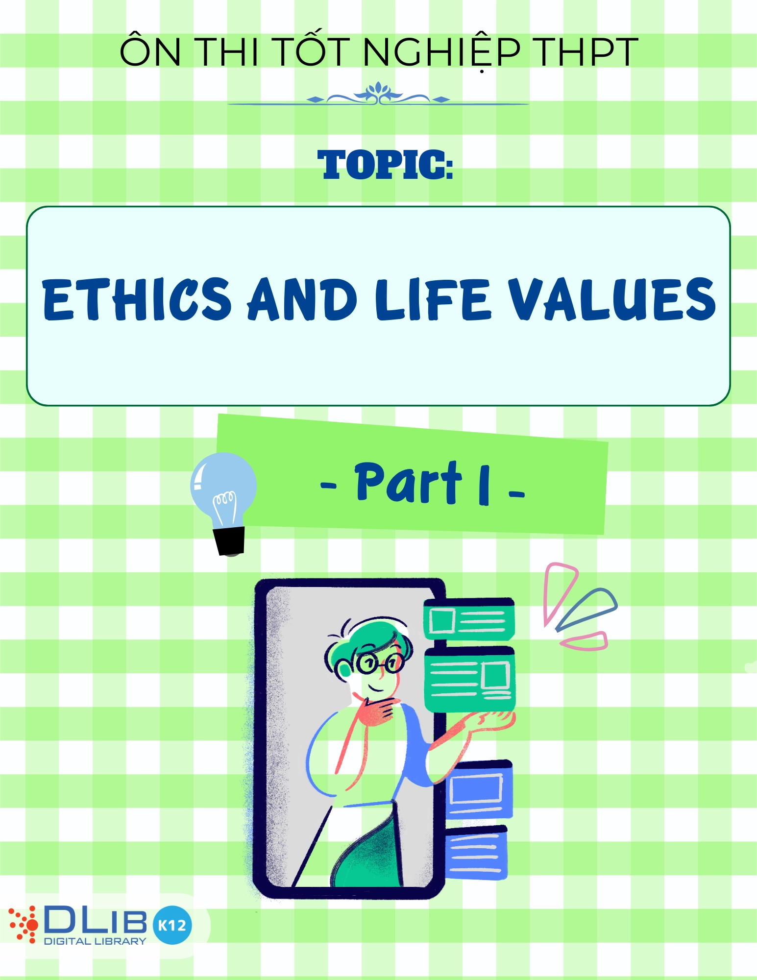 Từ Vựng Ôn Thi Tốt Nghiệp THPT - Chủ Đề: Ethics And Life Values - Part 1