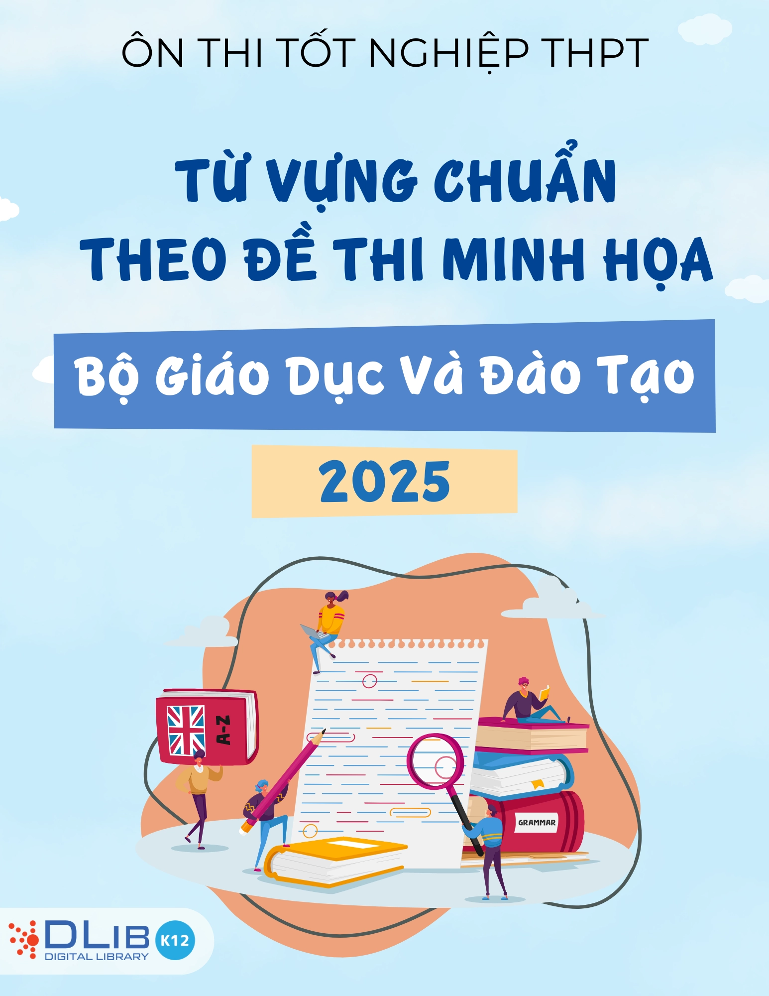 Từ Vựng Ôn Thi Tốt Nghiệp THPT - Đề Thi Minh Họa Bộ Giáo Dục Và Đào Tạo - Năm 2025
