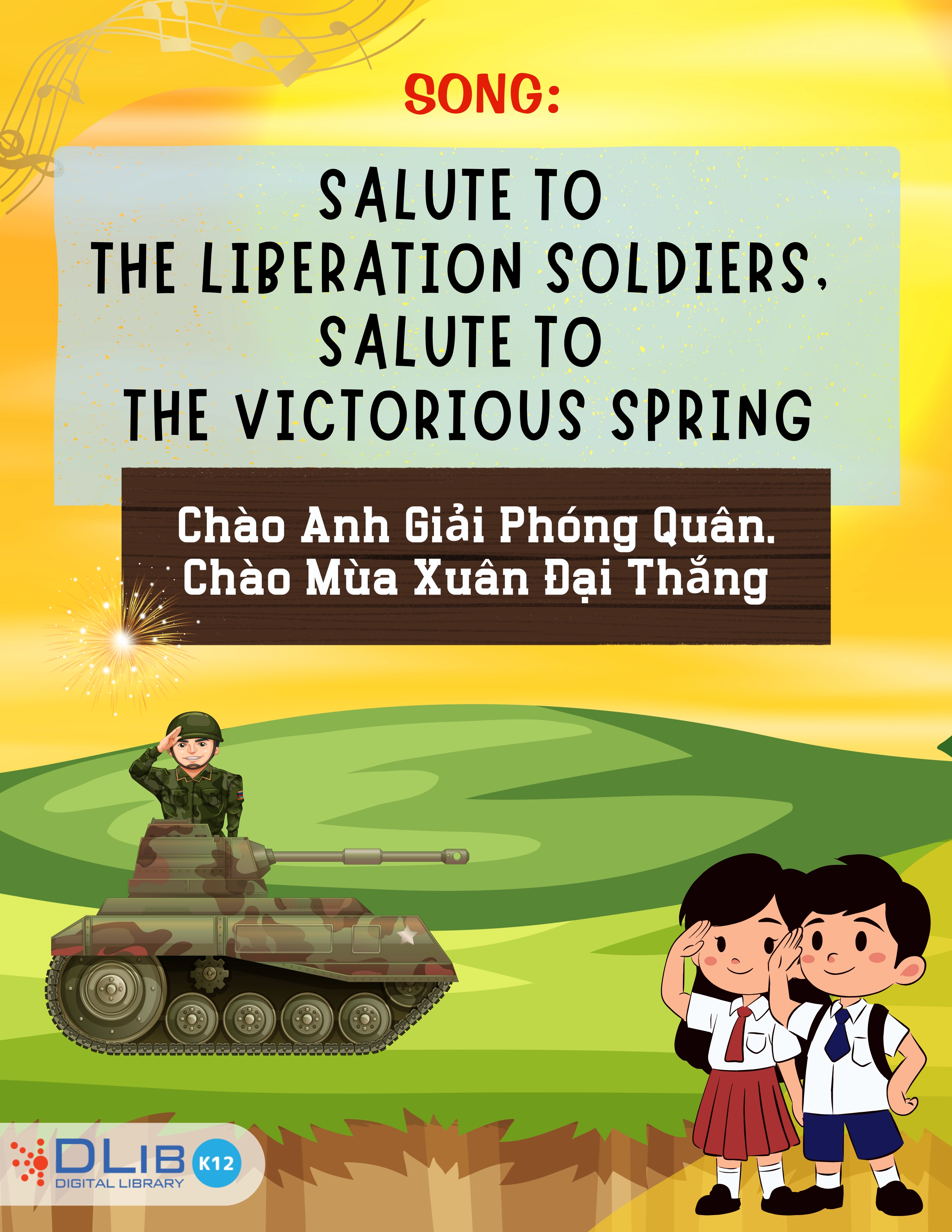 Song: Salute to the Liberation Soldiers, Salute to the Victorious Spring - Chào Anh Giải Phóng Quân, Chào Mùa Xuân Đại Thắng