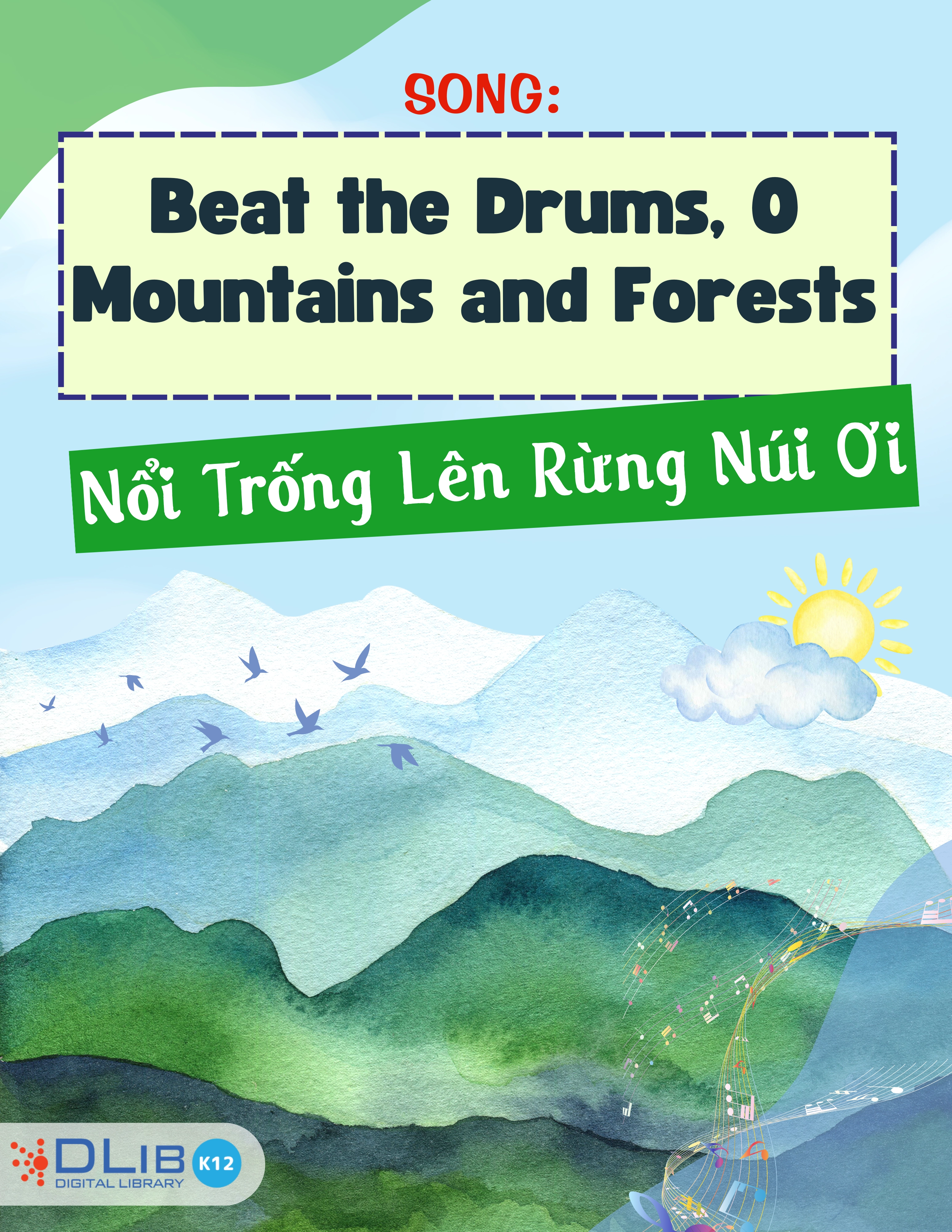 Song: Beat the Drums, O Mountains and Forests - Nổi Trống Lên Rừng Núi Ơi