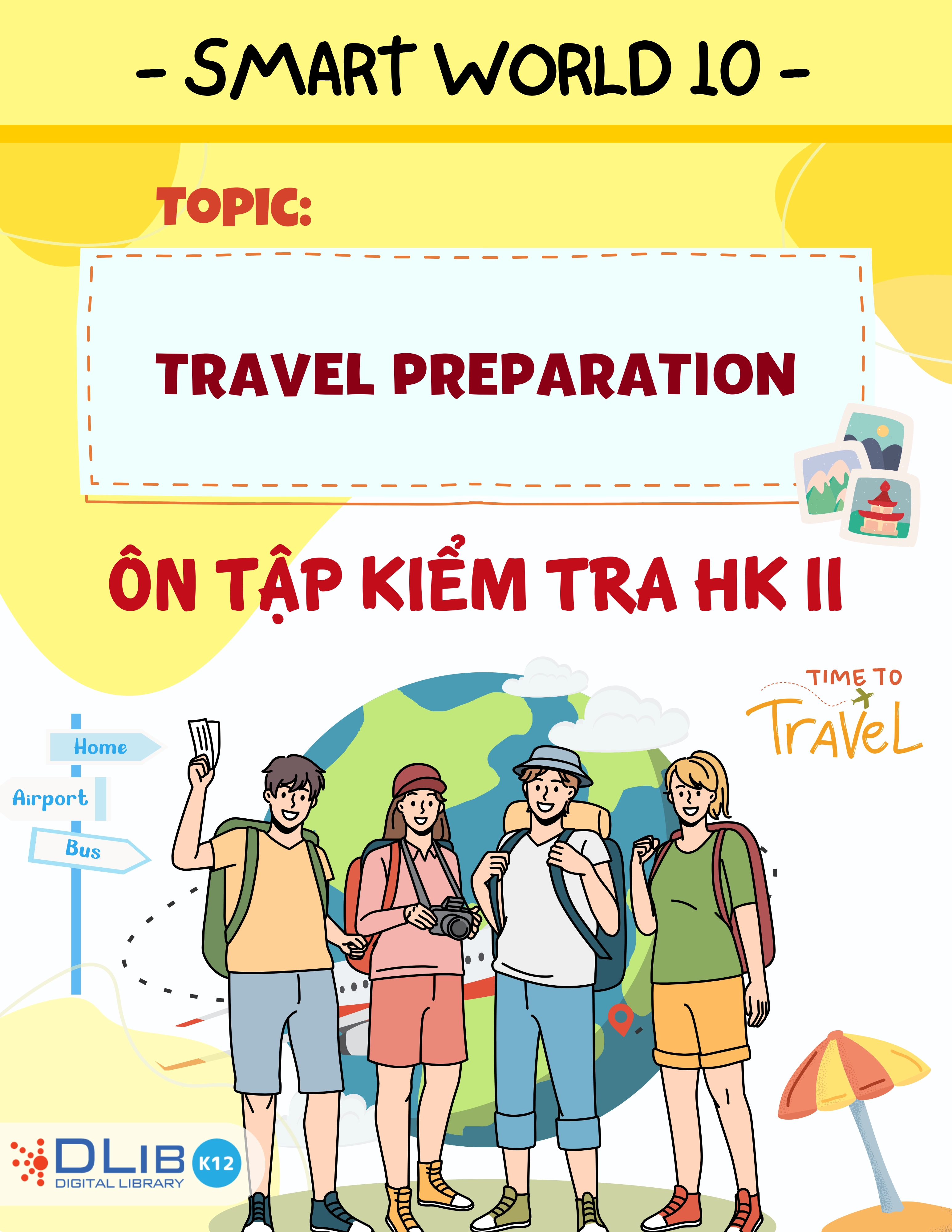 Từ Vựng Ôn Tập Kiểm Tra Học Kì II - Chủ Đề: Travel Preparation - Tiếng Anh 10 - i-Learn Smart World