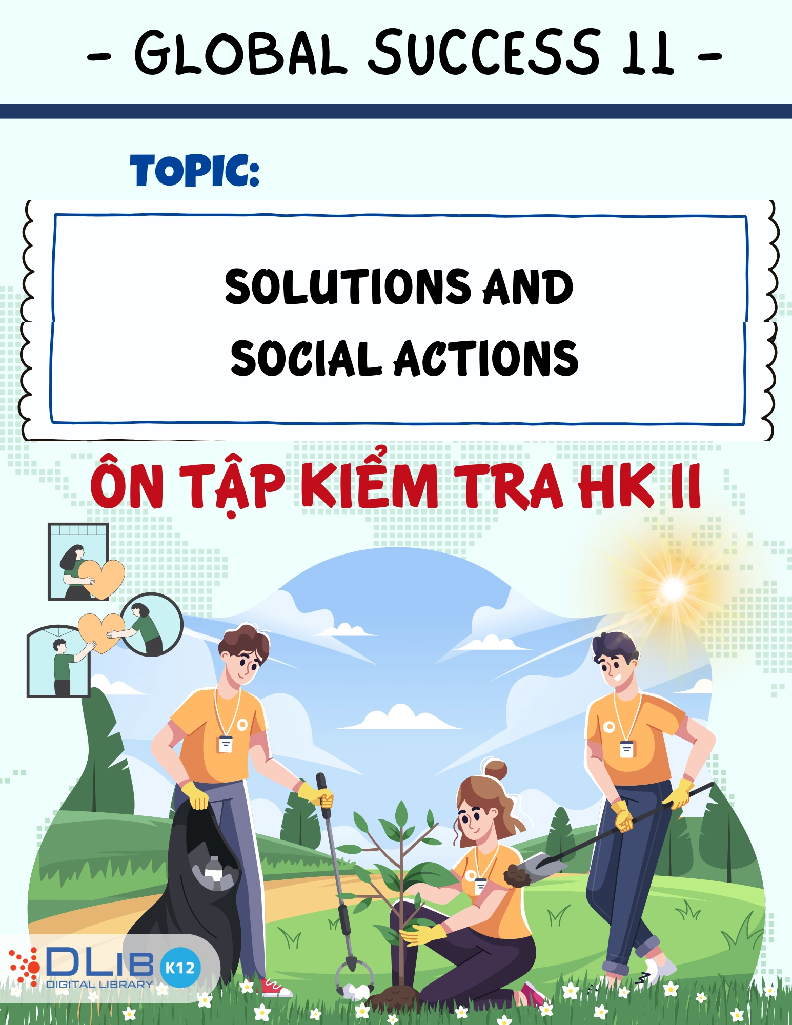 Từ Vựng Ôn Tập Kiểm Tra Học Kì II - Chủ Đề: Solutions and Social Actions - Tiếng Anh 11 - Global Success