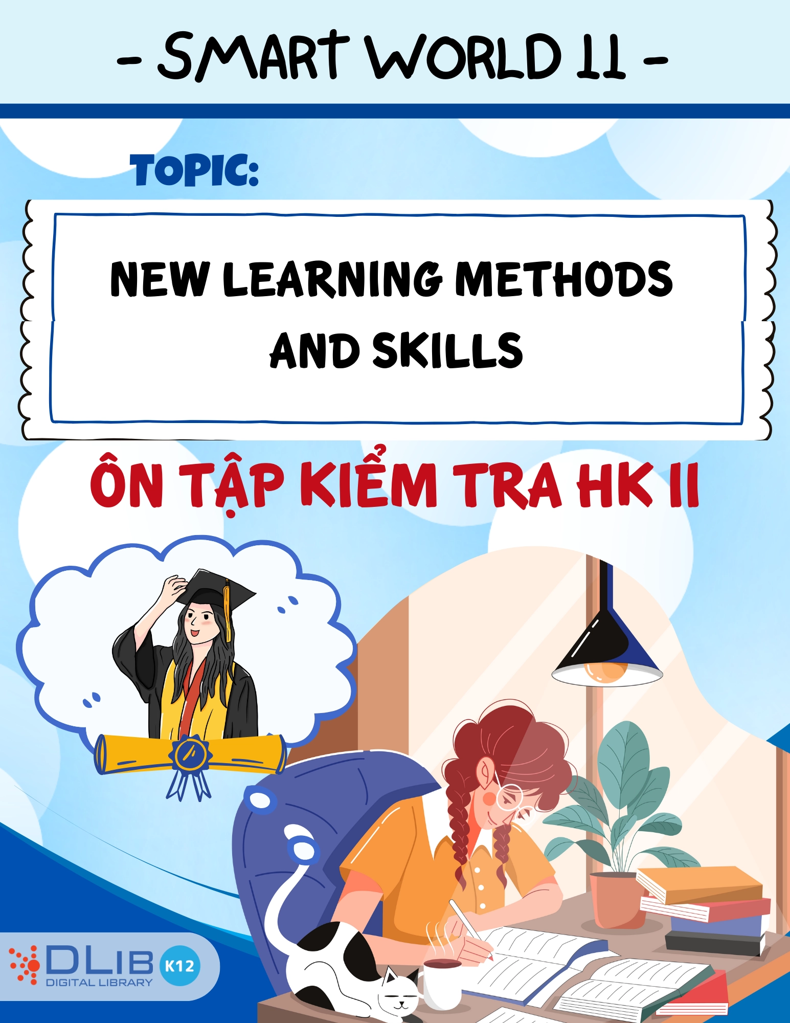 Từ Vựng Ôn Tập Kiểm Tra Học Kì II - Chủ Đề: New Learning Methods and Skills - Tiếng Anh 11 - i-Learn Smart World