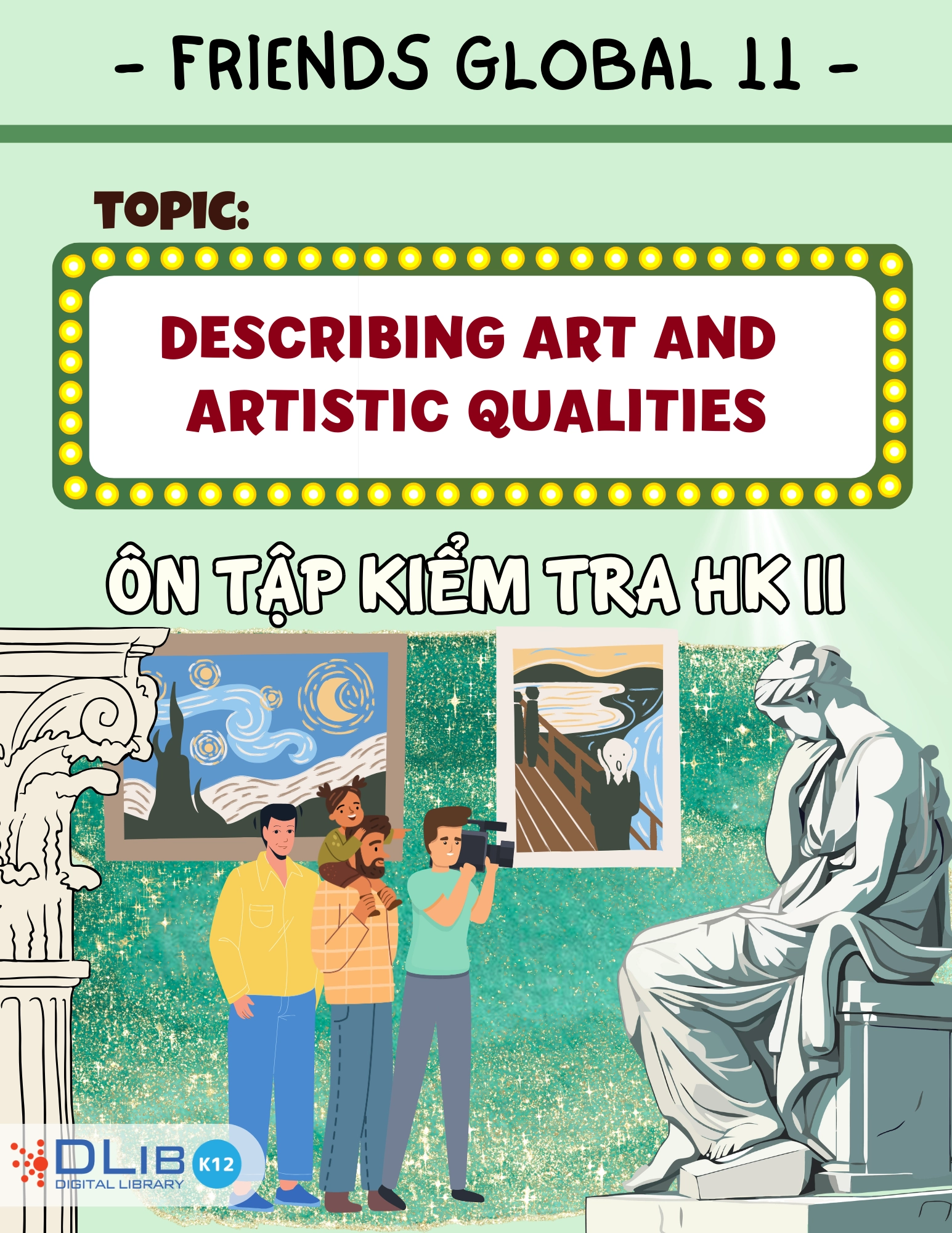 Từ Vựng Ôn Tập Kiểm Tra Học Kì II - Chủ Đề: Describing Art and Artistic Qualities - Tiếng Anh 11 - Friends Global