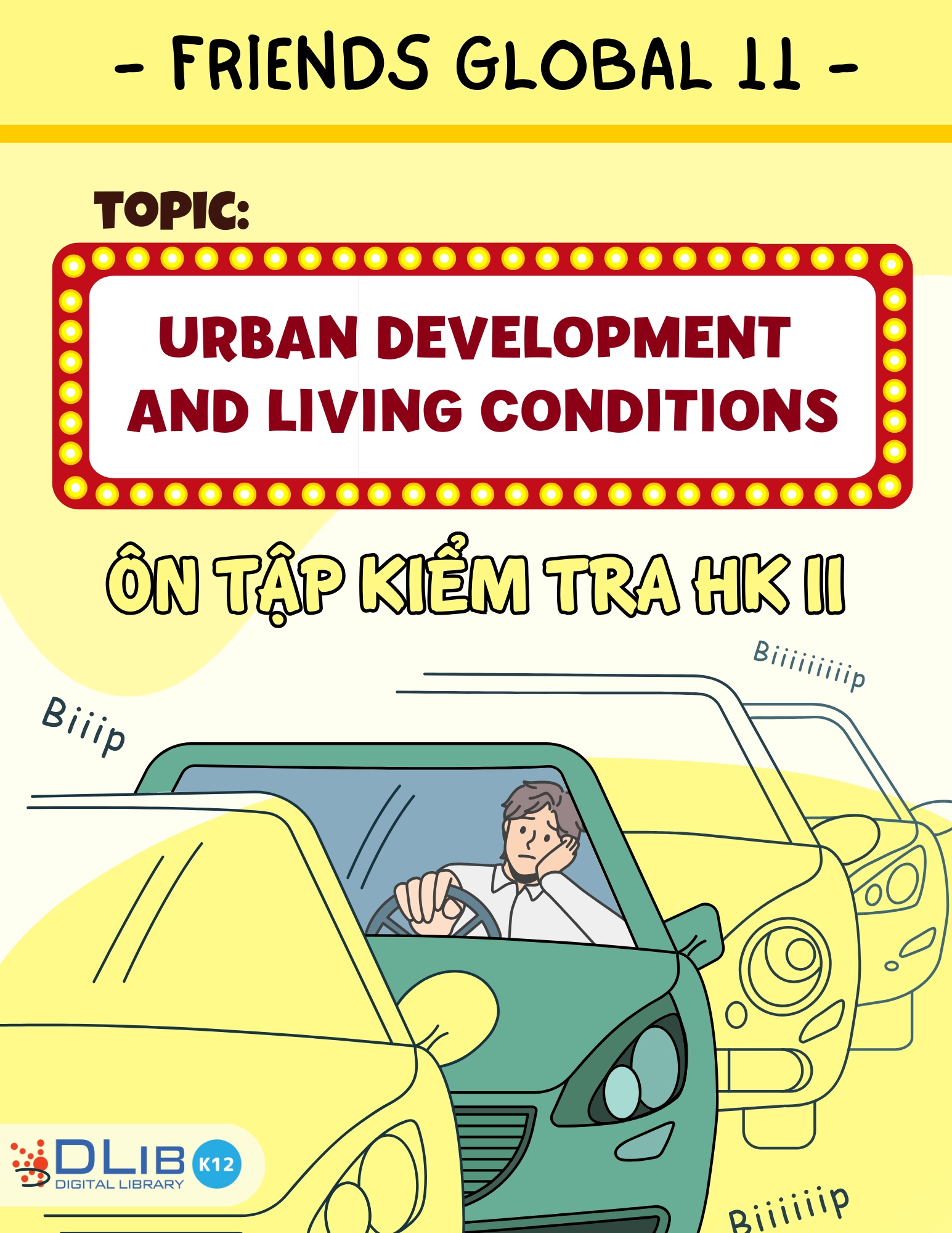Từ Vựng Ôn Tập Kiểm Tra Học Kì II - Chủ Đề: Urban Development and Living Conditions - Tiếng Anh 11 -  Friends Global