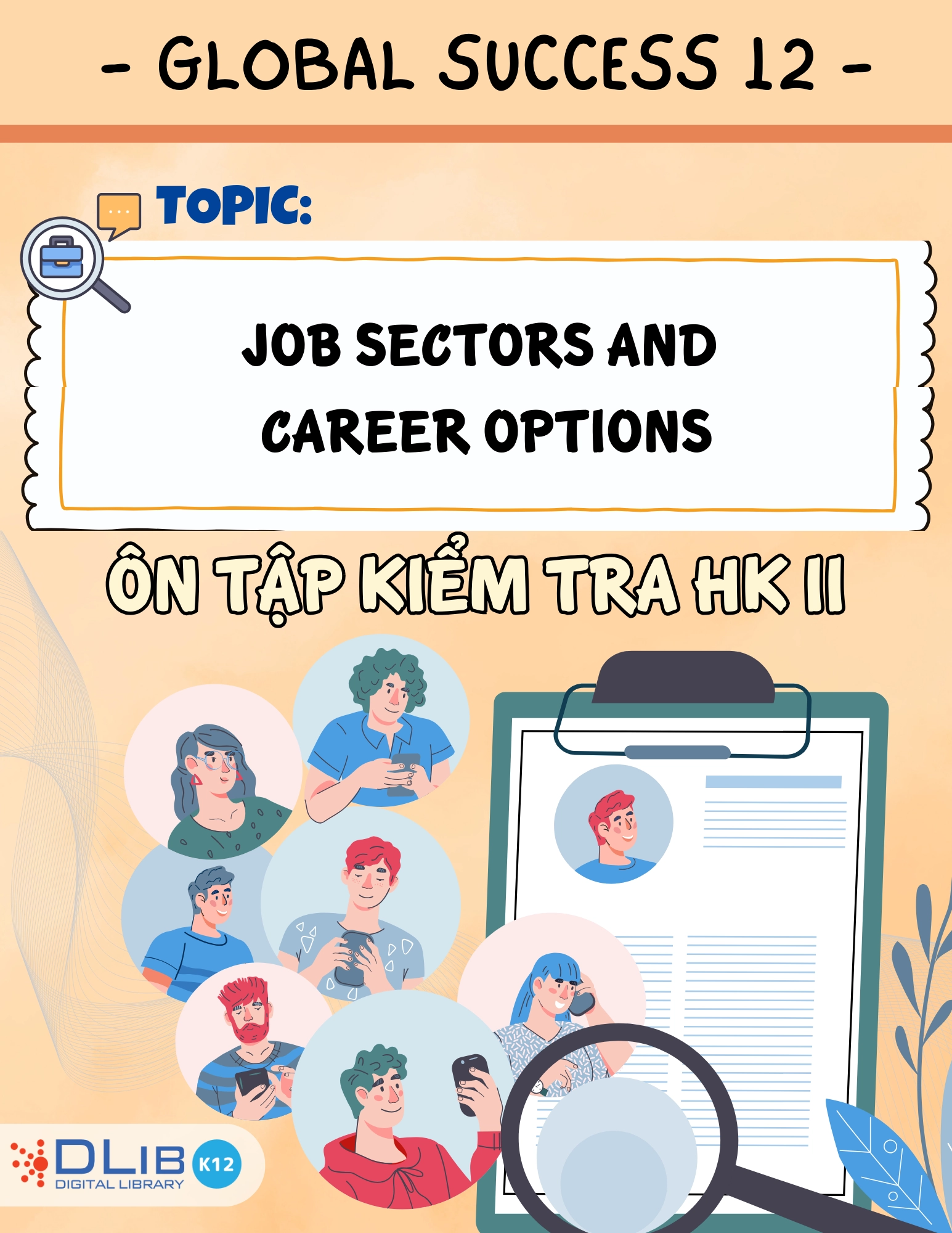 Từ Vựng Ôn Tập Kiểm Tra Học Kì II - Chủ Đề: Job Sectors and Career Options - Tiếng Anh 12 - Global Success