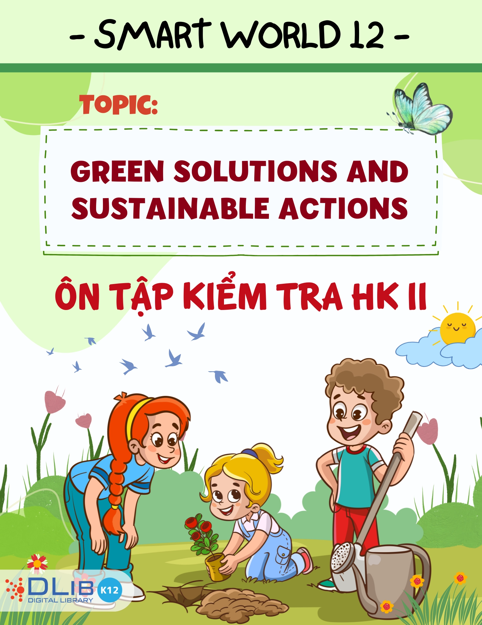 Từ Vựng Ôn Tập Kiểm Tra Học Kì II - Chủ Đề: Green Solutions and Sustainable Actions - Tiếng Anh 12 - i-Learn Smart World