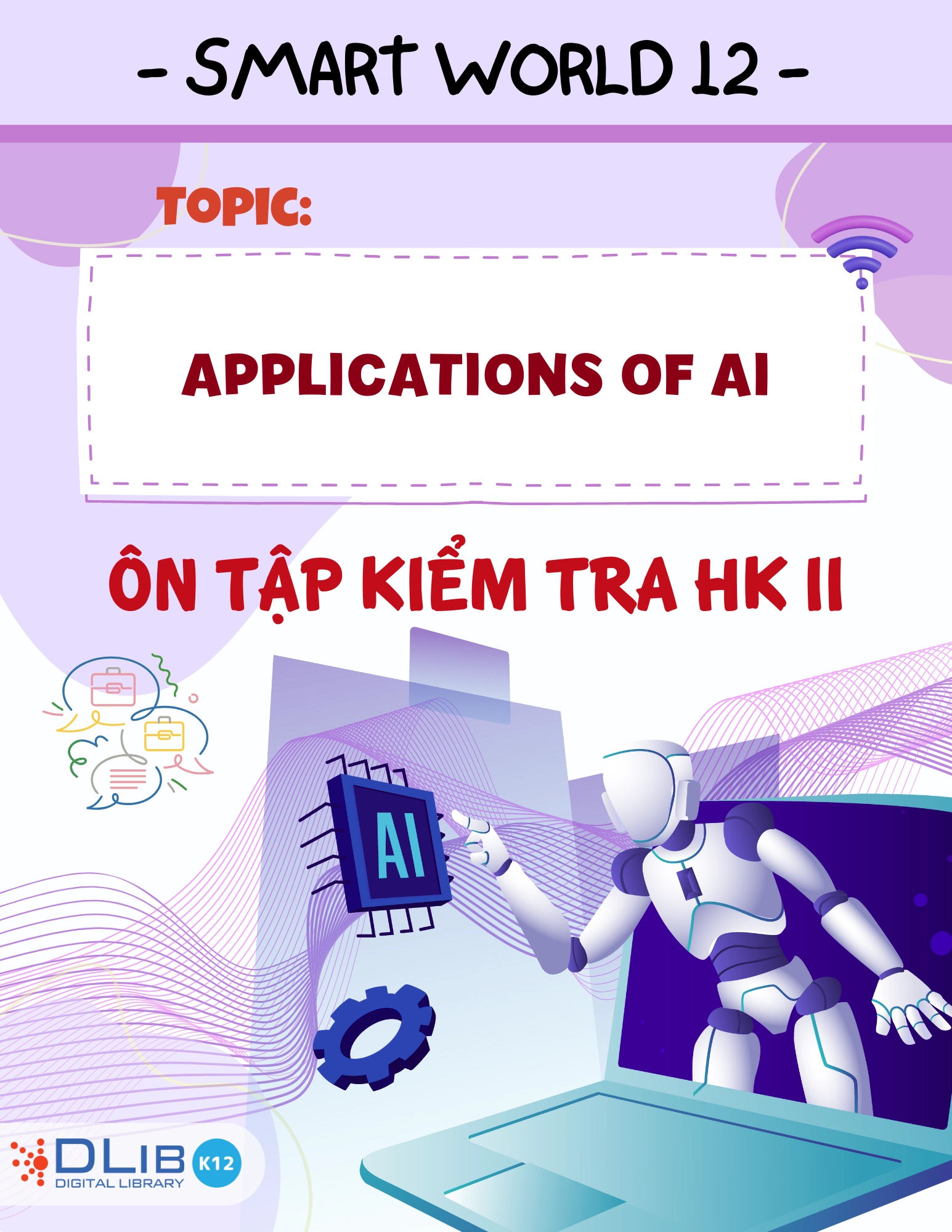 Từ Vựng Ôn Tập Kiểm Tra Học Kì II - Chủ Đề: Applications of AI - Tiếng Anh 12 - i-Learn Smart World