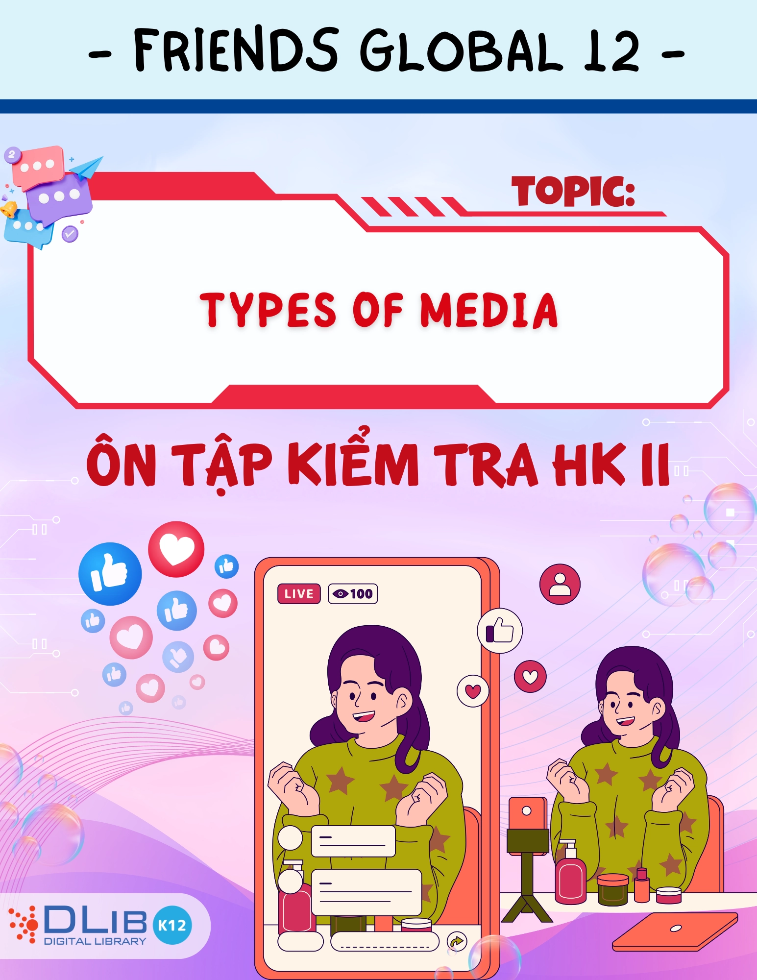 Từ Vựng Ôn Tập Kiểm Tra Học Kì II - Chủ Đề: Types of Media - Tiếng Anh 12 - Friends Global