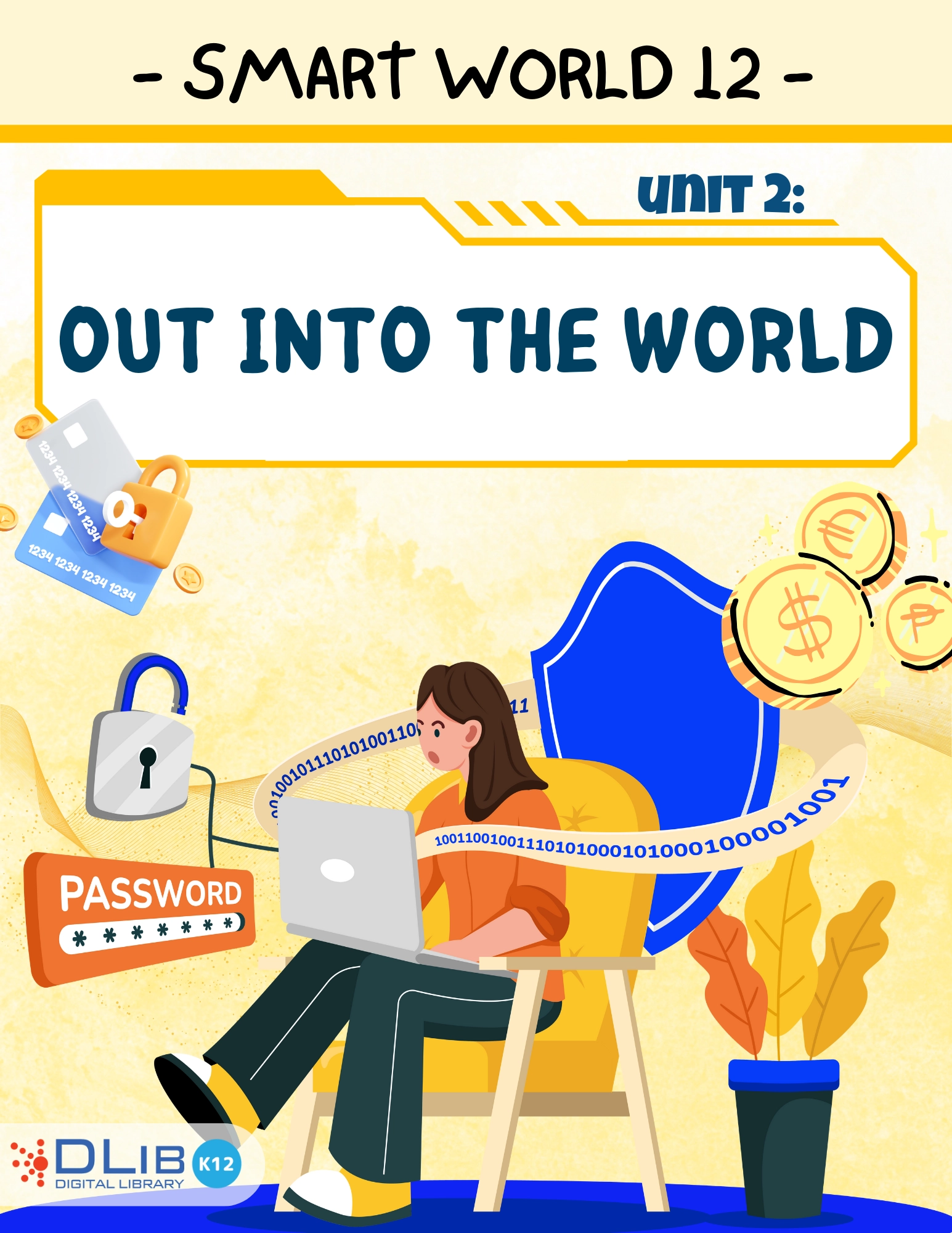 I-Learn Smart World 12 - Unit 2: Out into the World