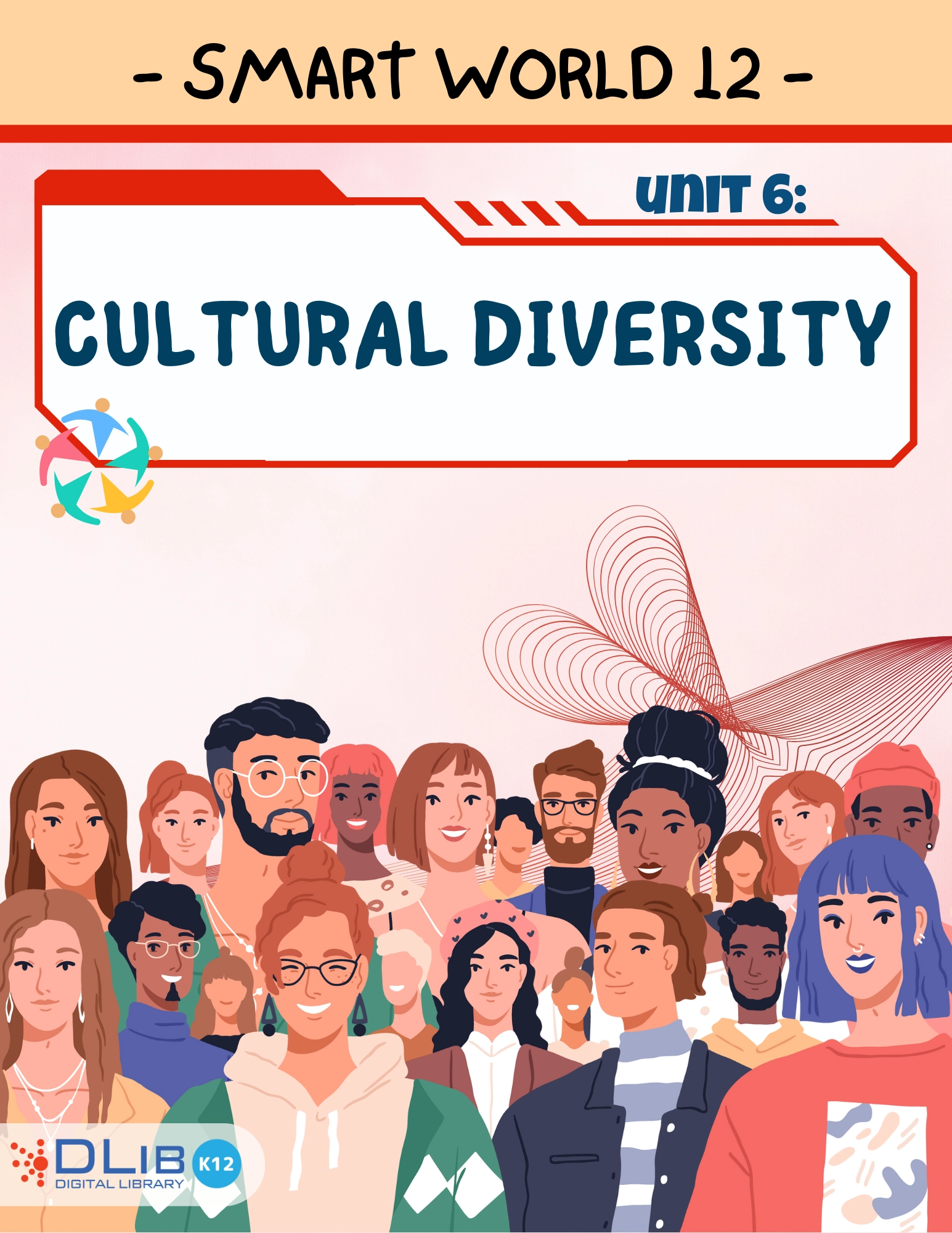 I-Learn Smart World 12 - Unit 6: Cultural Diversity