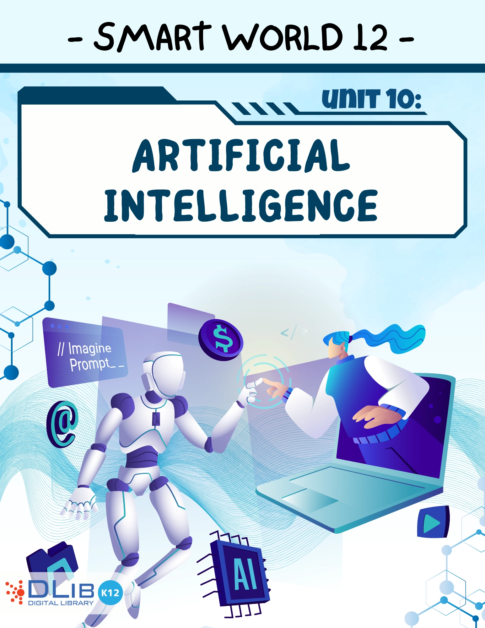I-Learn Smart World 12 - Unit 10: Artificial Intelligence