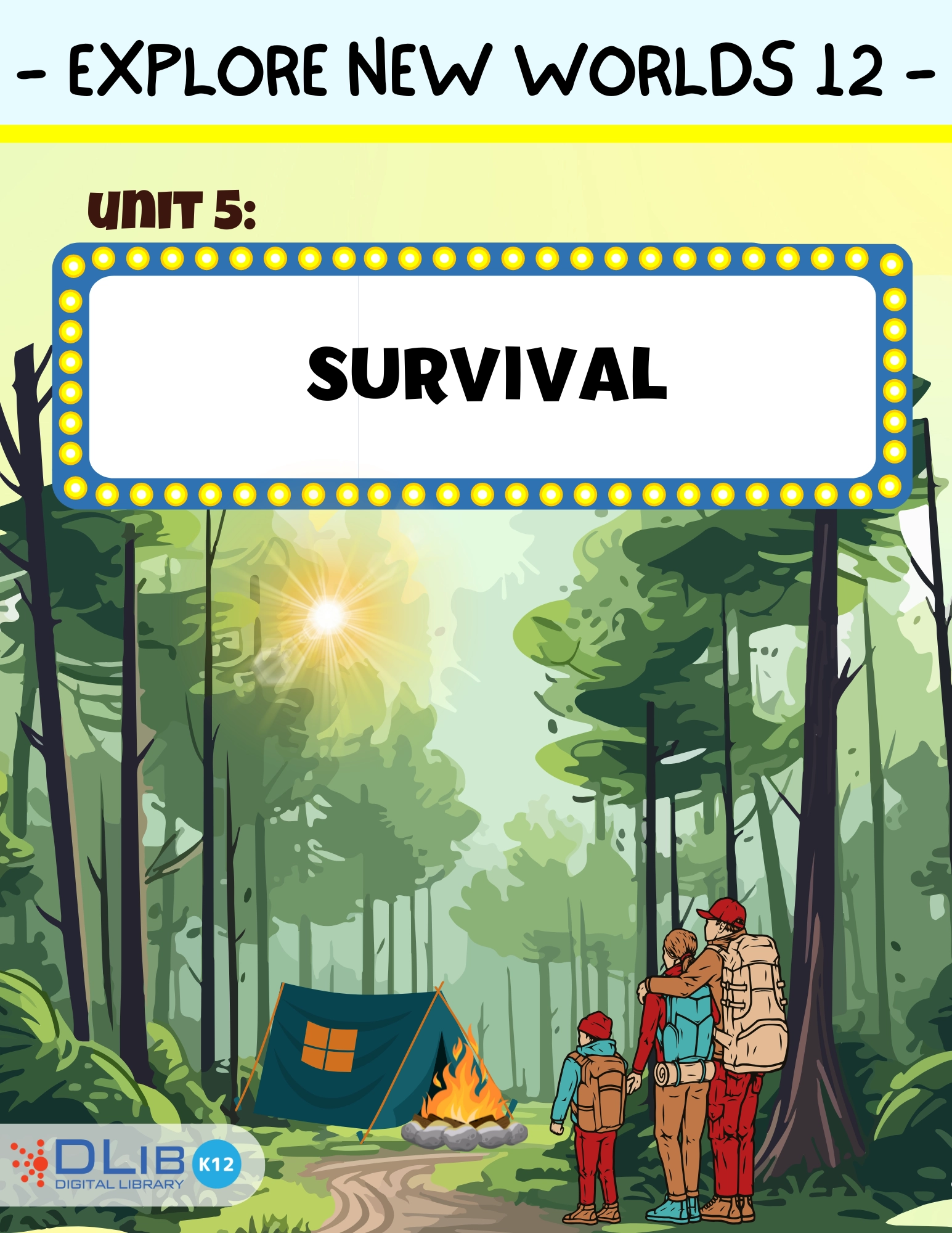 Explore New Worlds 12 - Unit 5: Survival
