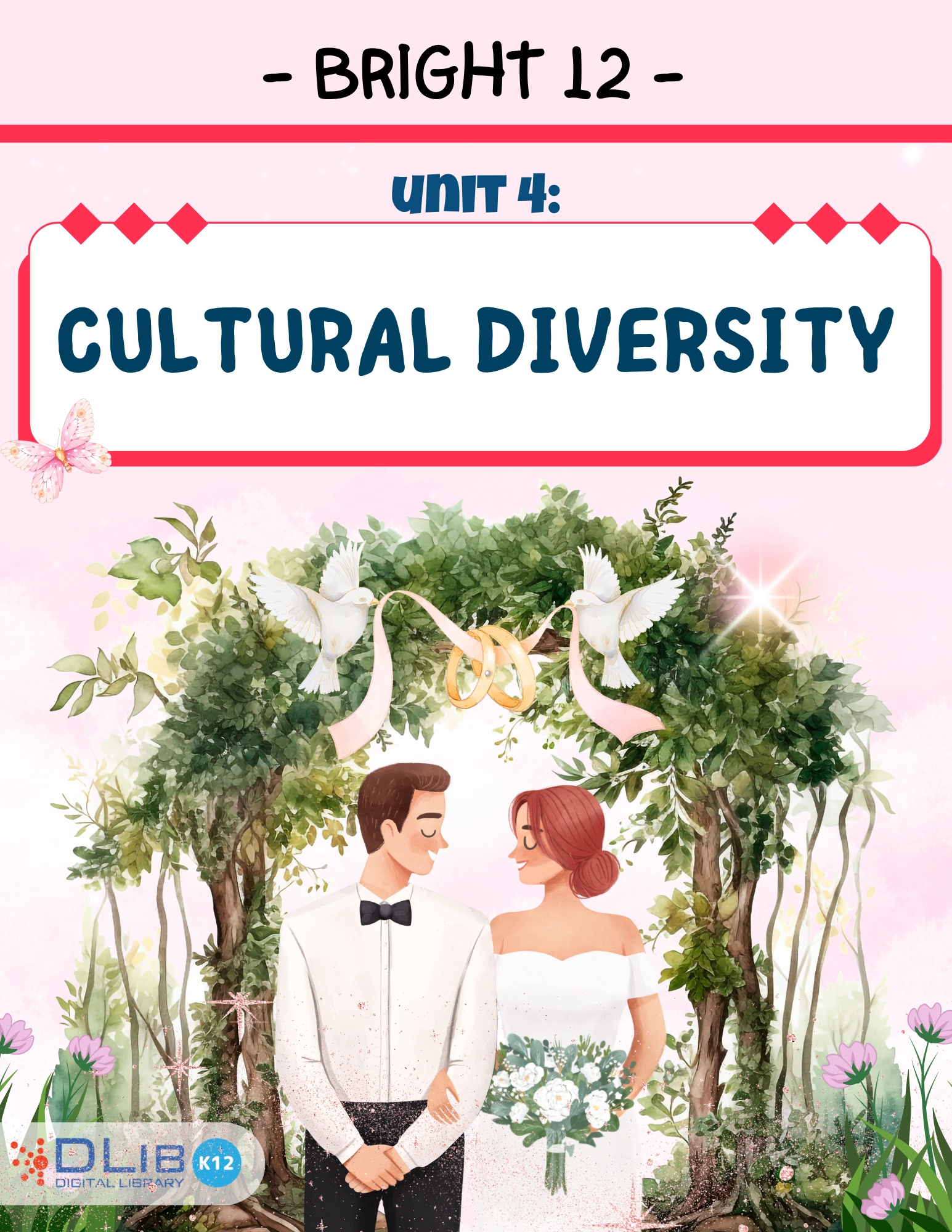 Bright 12 - Unit 4: Cultural Diversity