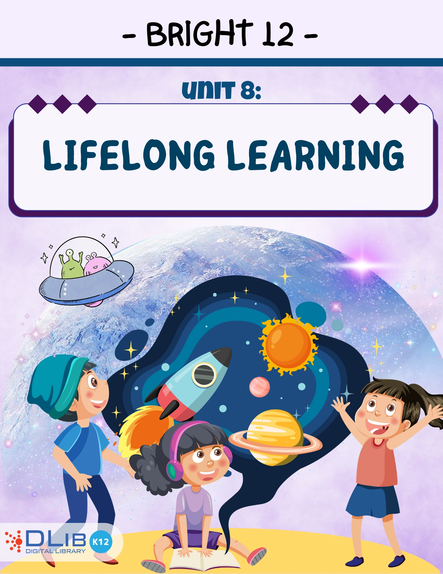 Bright 12 - Unit 8: Lifelong Learning