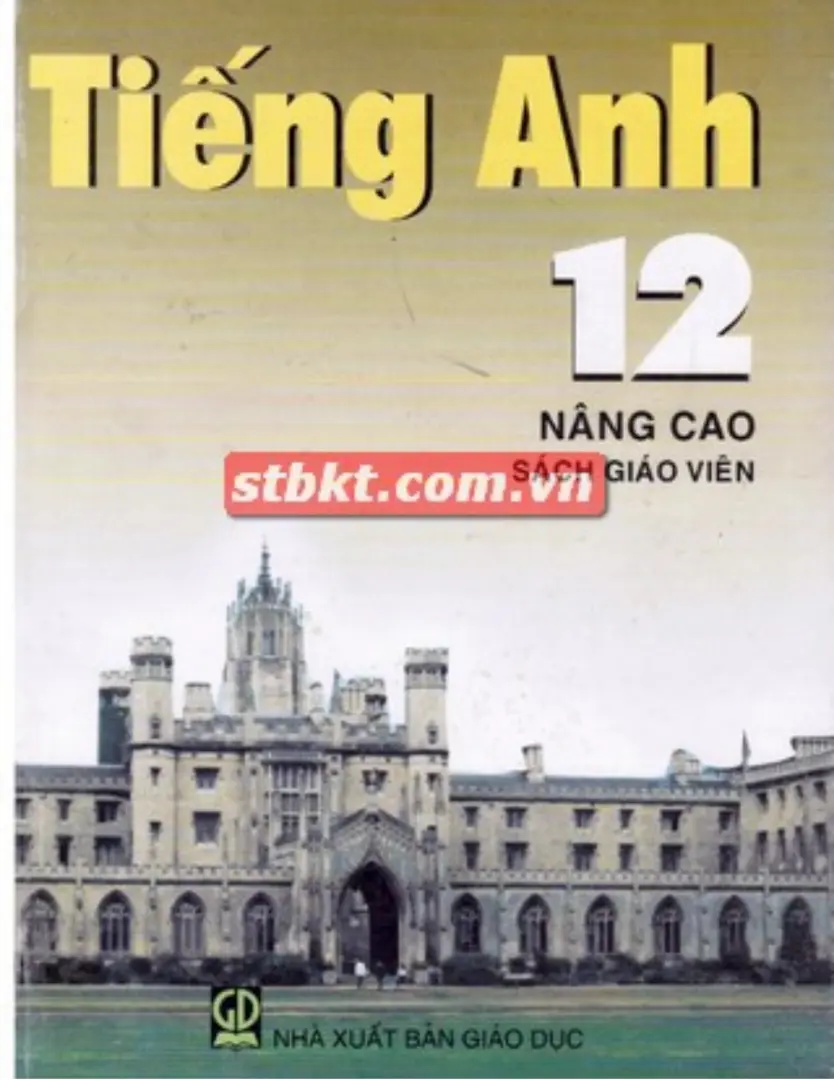 Sách giáo viên Tiếng Anh 12 Nâng cao