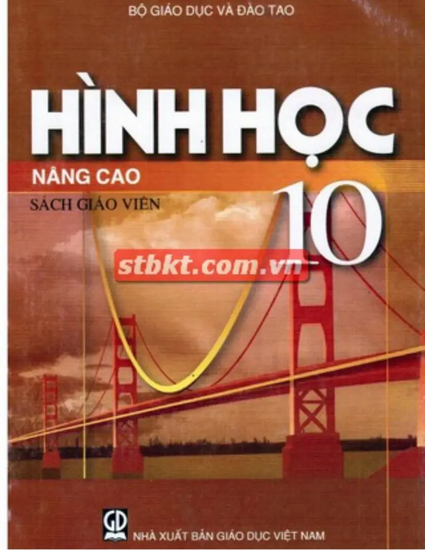 Sách giáo viên Toán 10 Nâng cao - Hình học