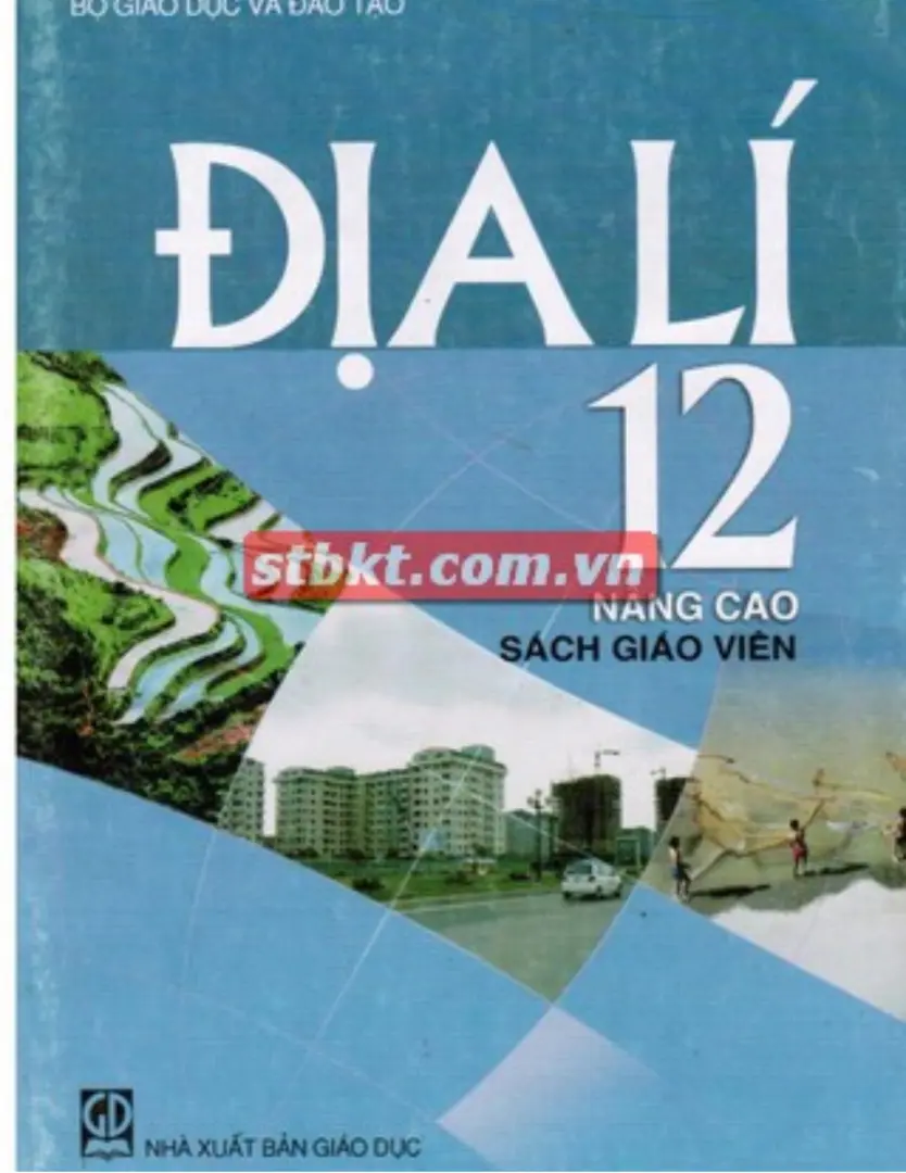 Sách giáo viên Địa lí 12 Nâng cao