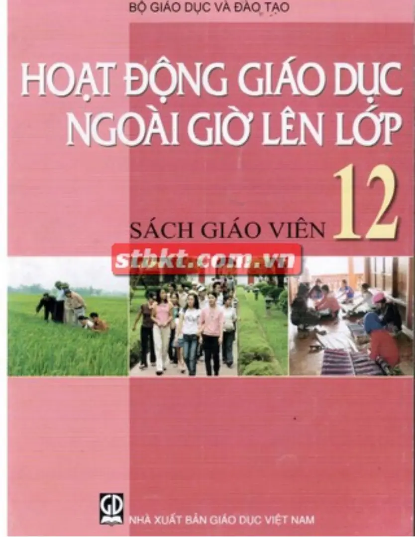 Sách giáo viên Hoạt động giáo dục ngoài giờ lên lớp 12