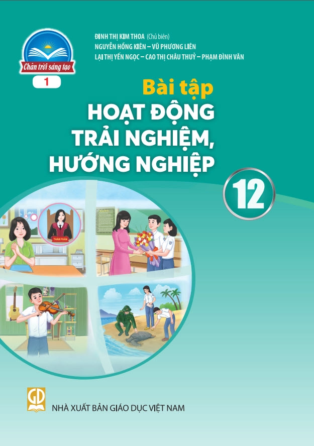 Sách bài tập Hoạt động trải nghiệm, hướng nghiệp 12 Chân trời sáng tạo - Bản 1