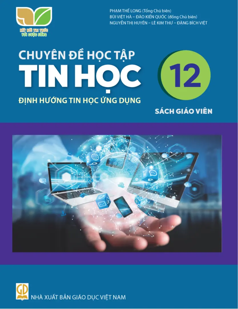 Sách giáo viên Chuyên đề học tập Tin học 12 Định hướng tin học ứng dụng - Kết nối tri thức